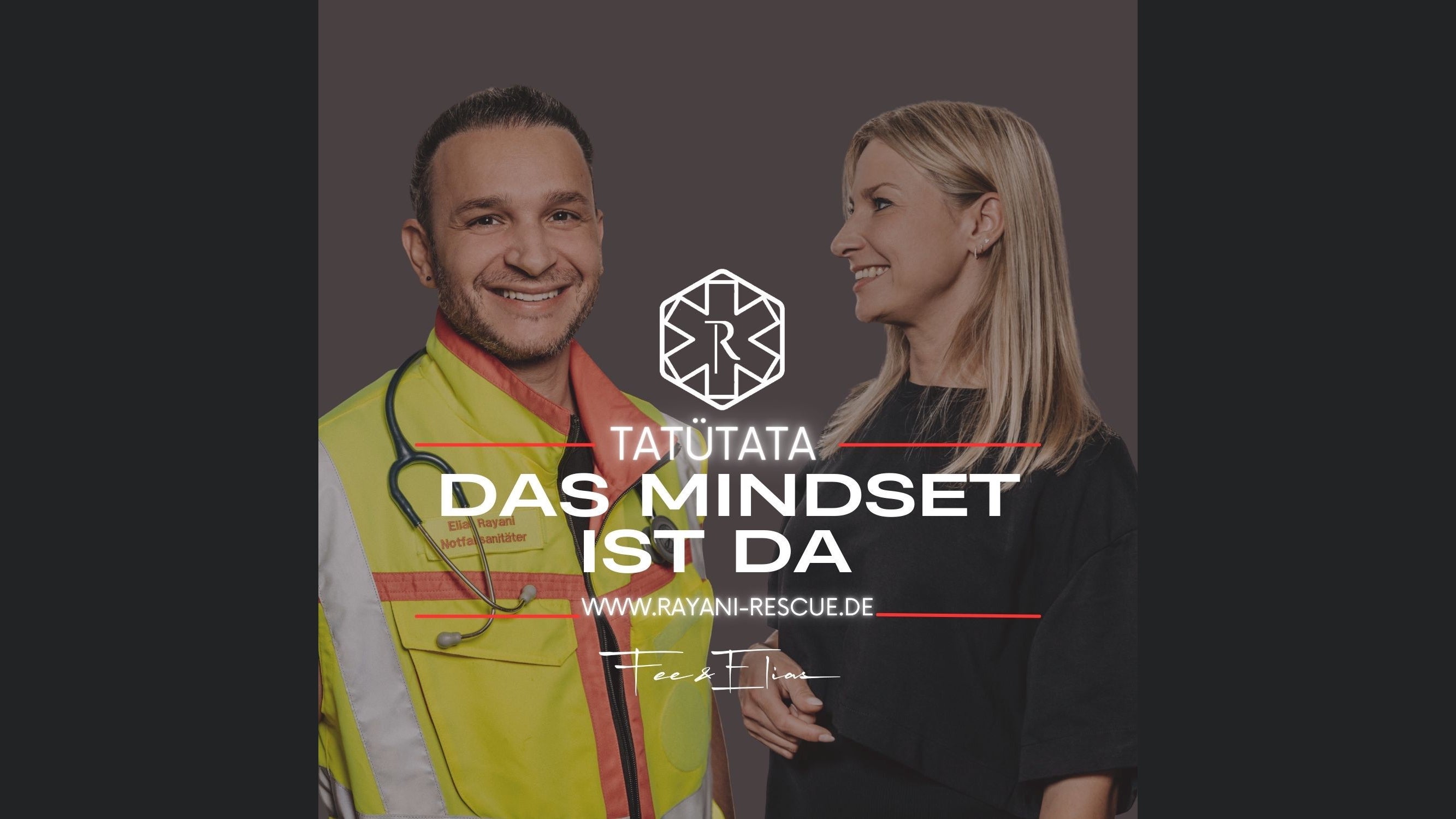 Tatütata – Das Mindset ist da | Rettungsdienst Podcast