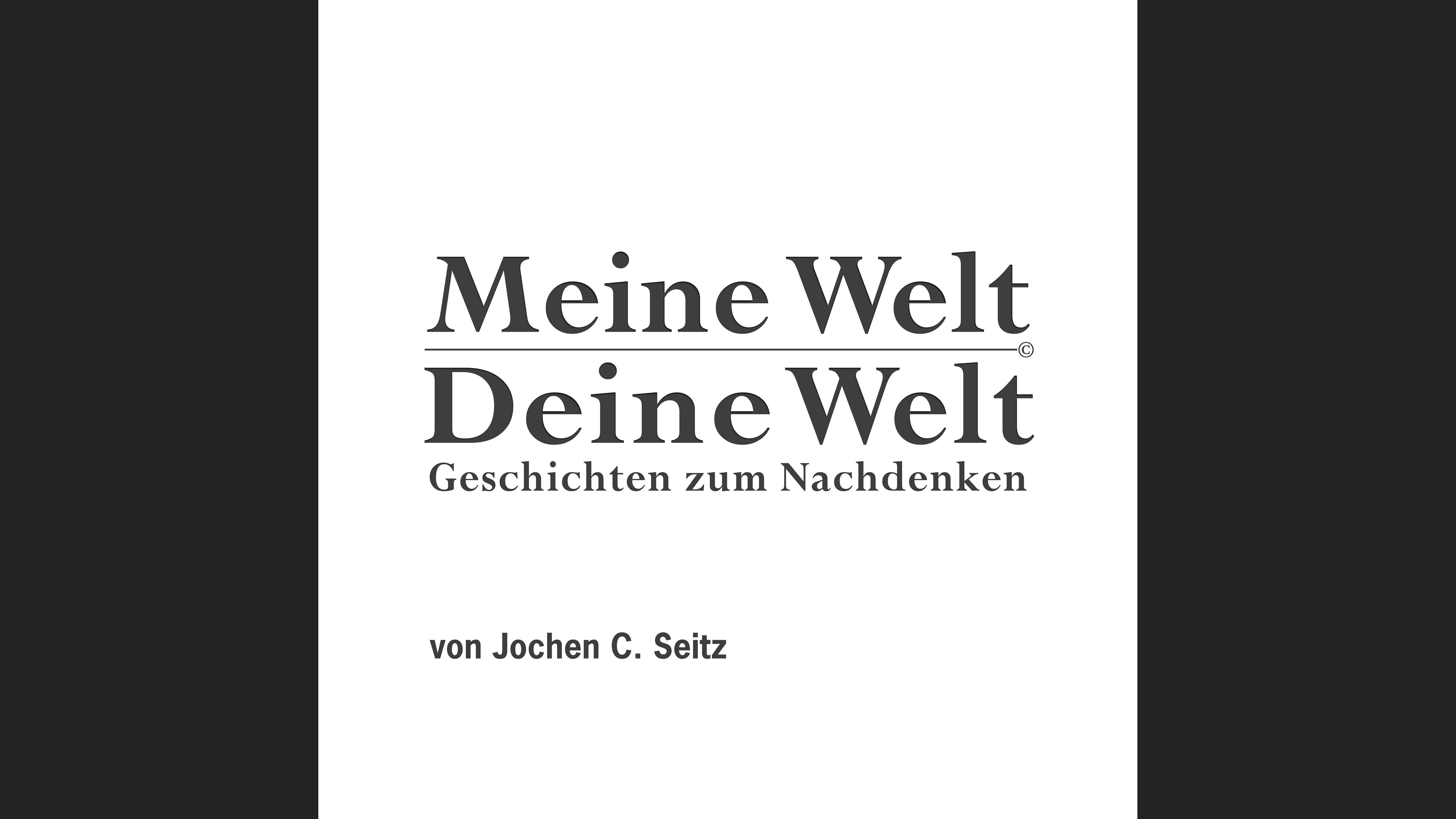 Meine Welt Deine Welt