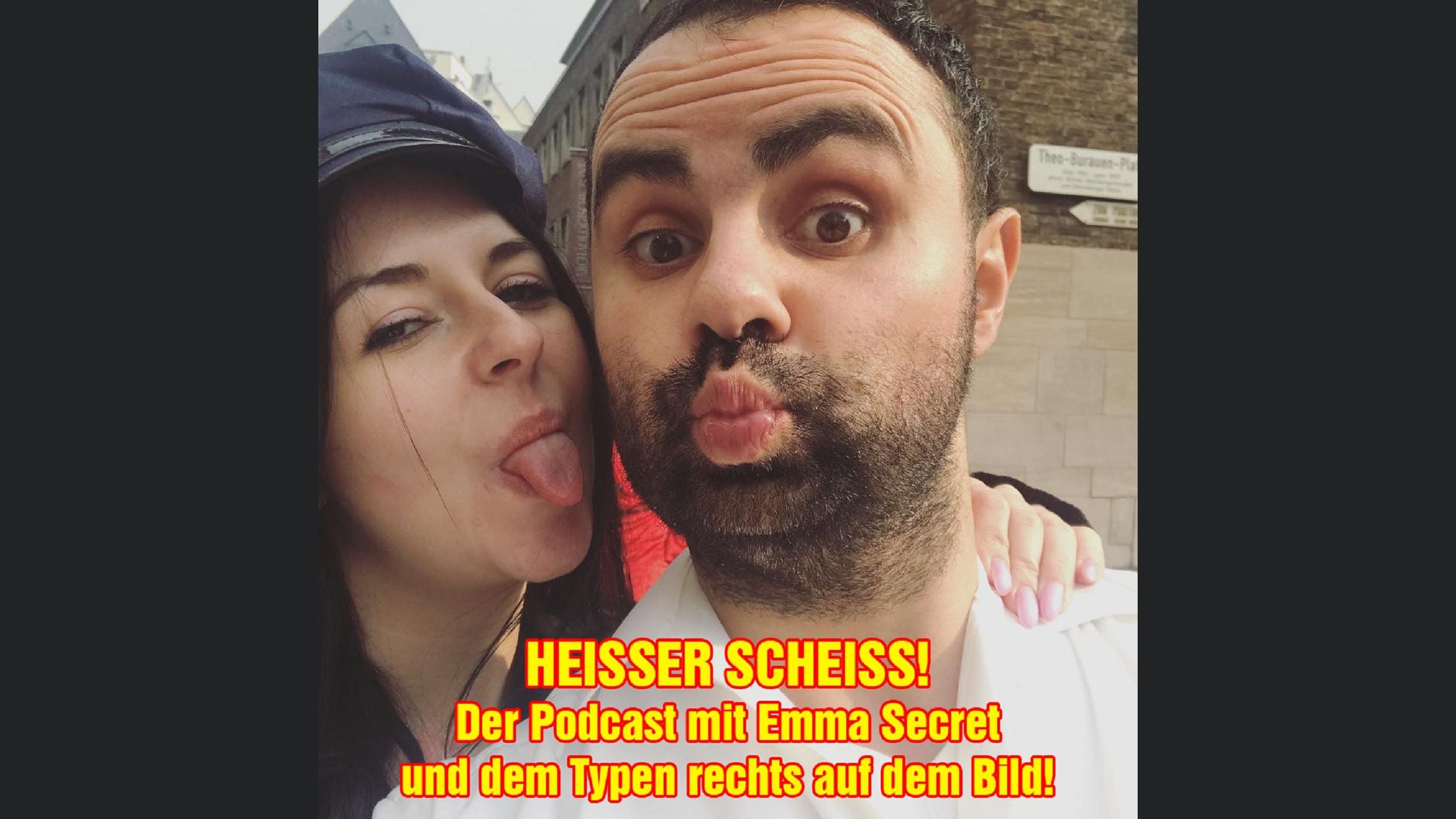 Heisser Scheiss! Der Podcast mit Emma Secret & dem Typen rechts im Bild!