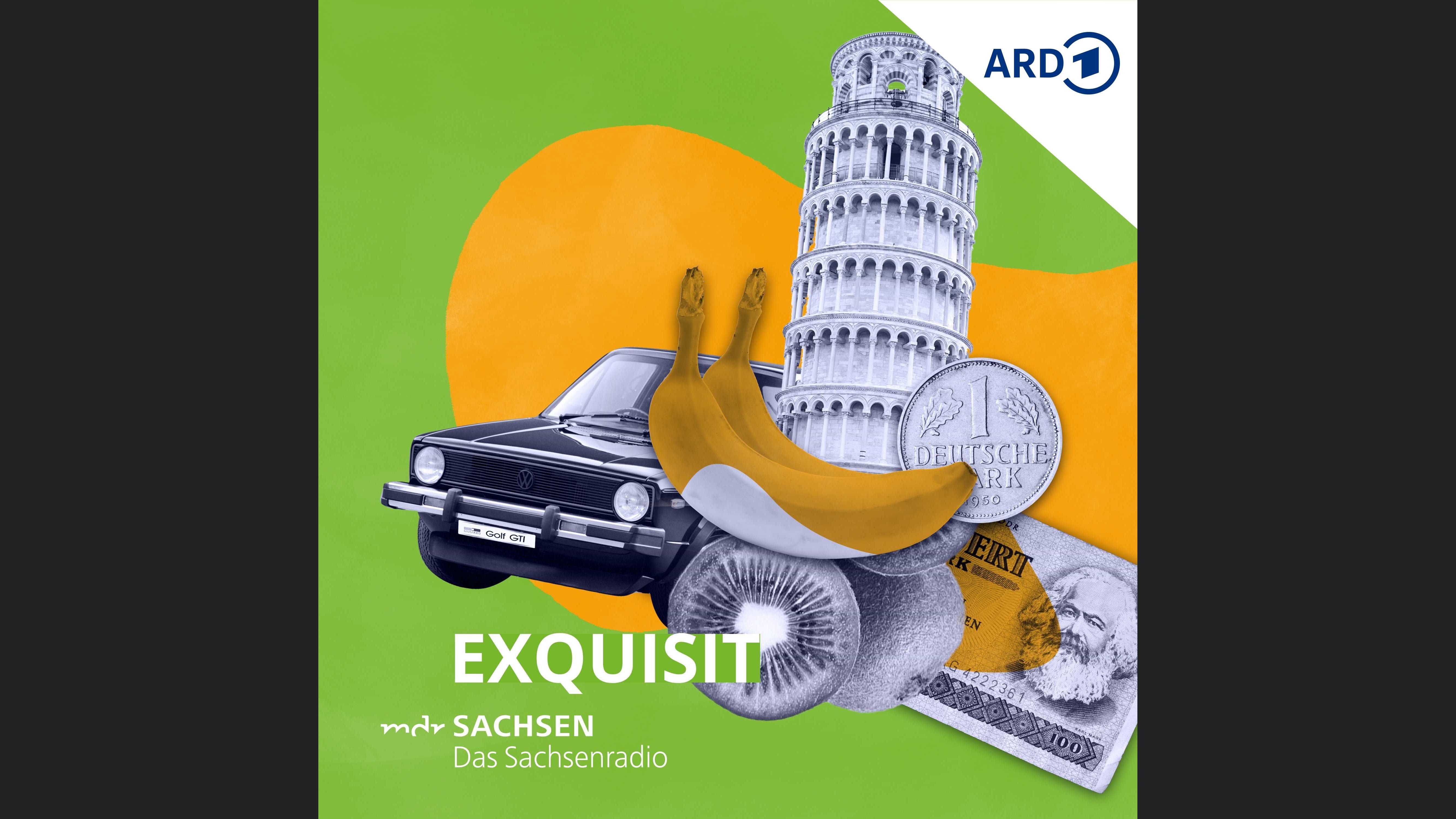 Exquisit – das Leben im Osten von MDR SACHSEN