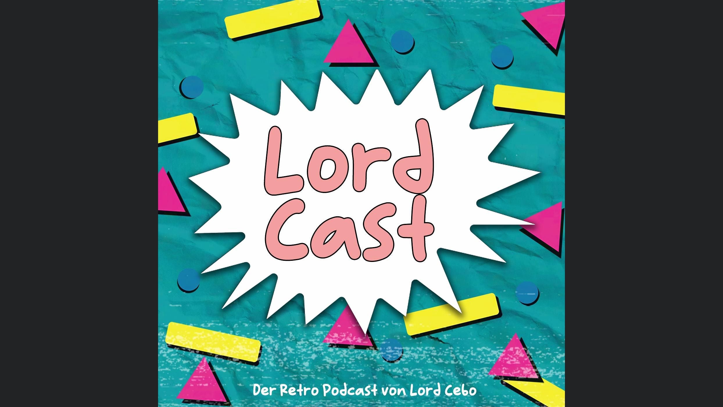 Lord Cast | Der Retro Podcast
