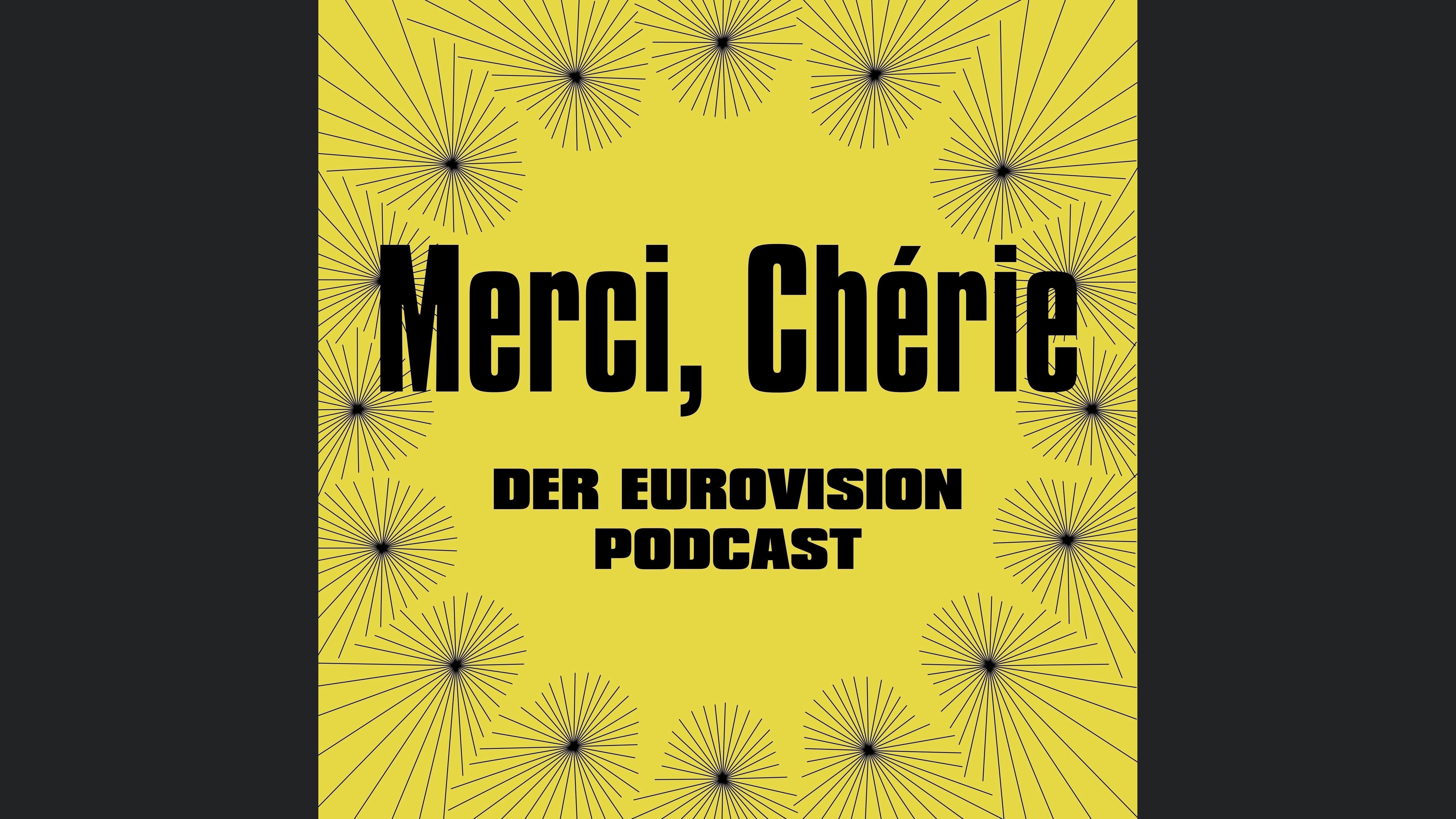 Merci, Chérie - Der Eurovision Podcast