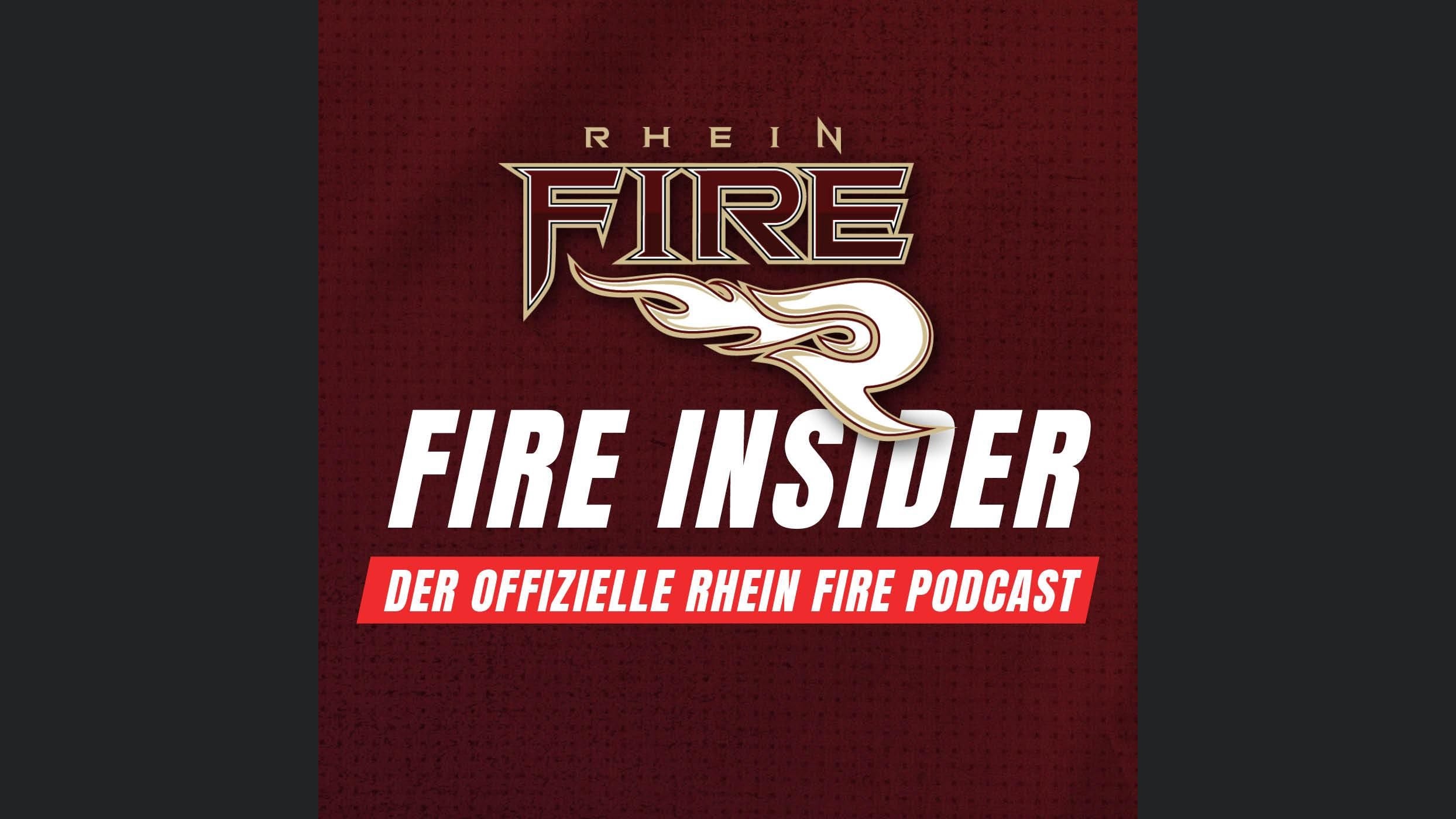 Fire Insider - Der offizielle Rhein Fire Podcast