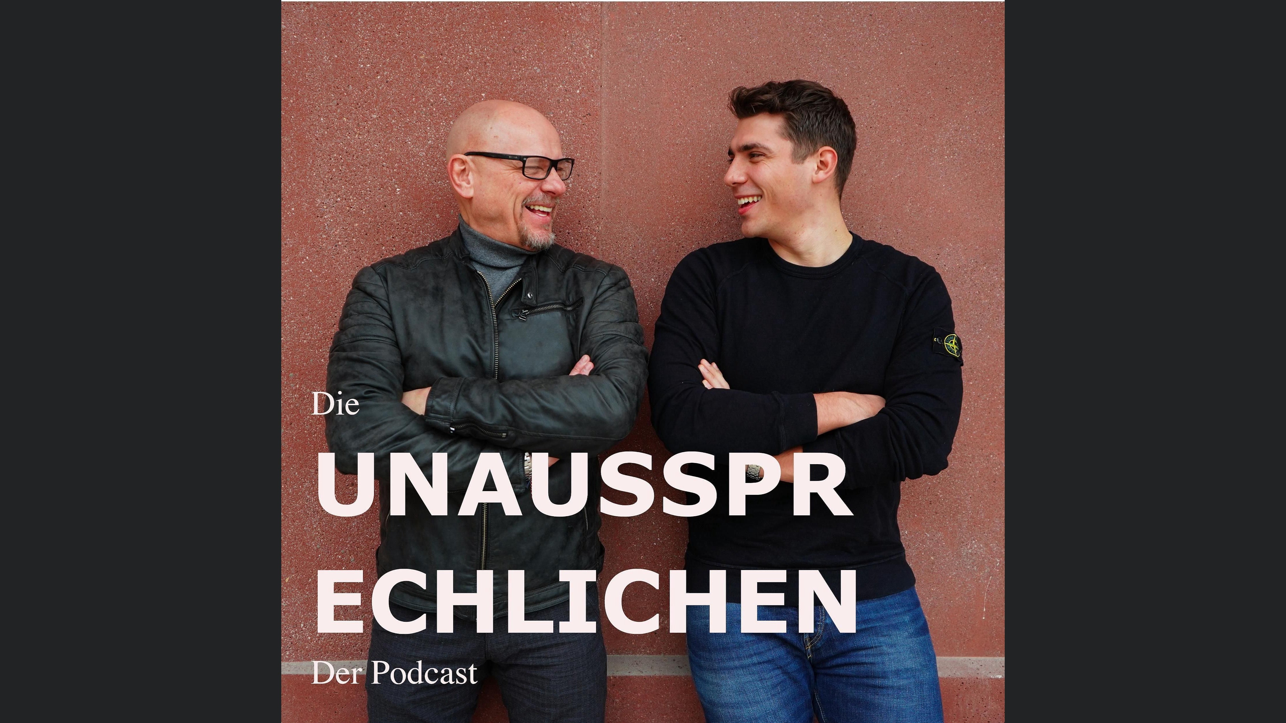 Die UNAUSSPRECHLICHEN