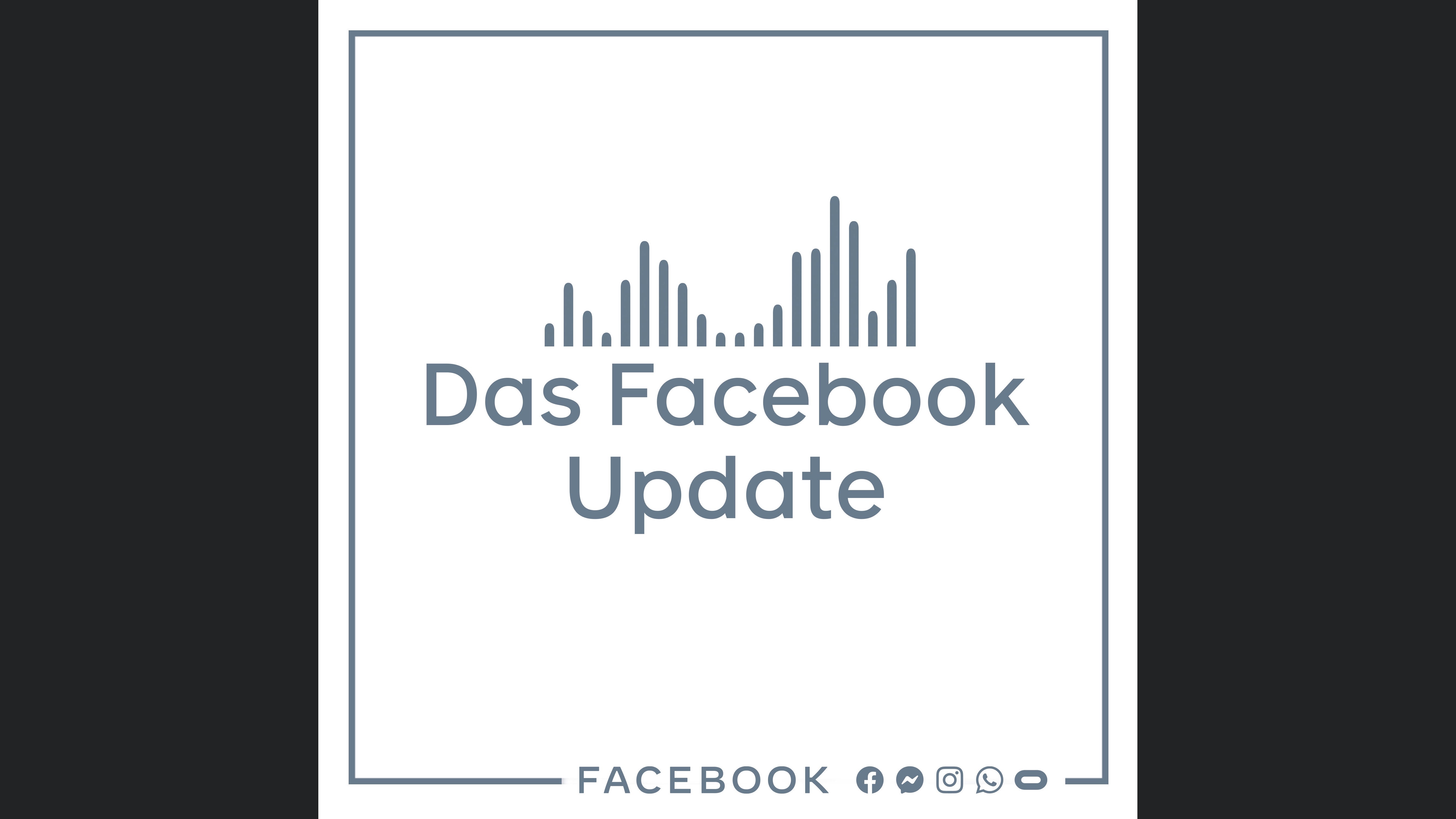 Das Facebook Update – Inspiration, Anwendungstipps & Perspektiven direkt von Facebook