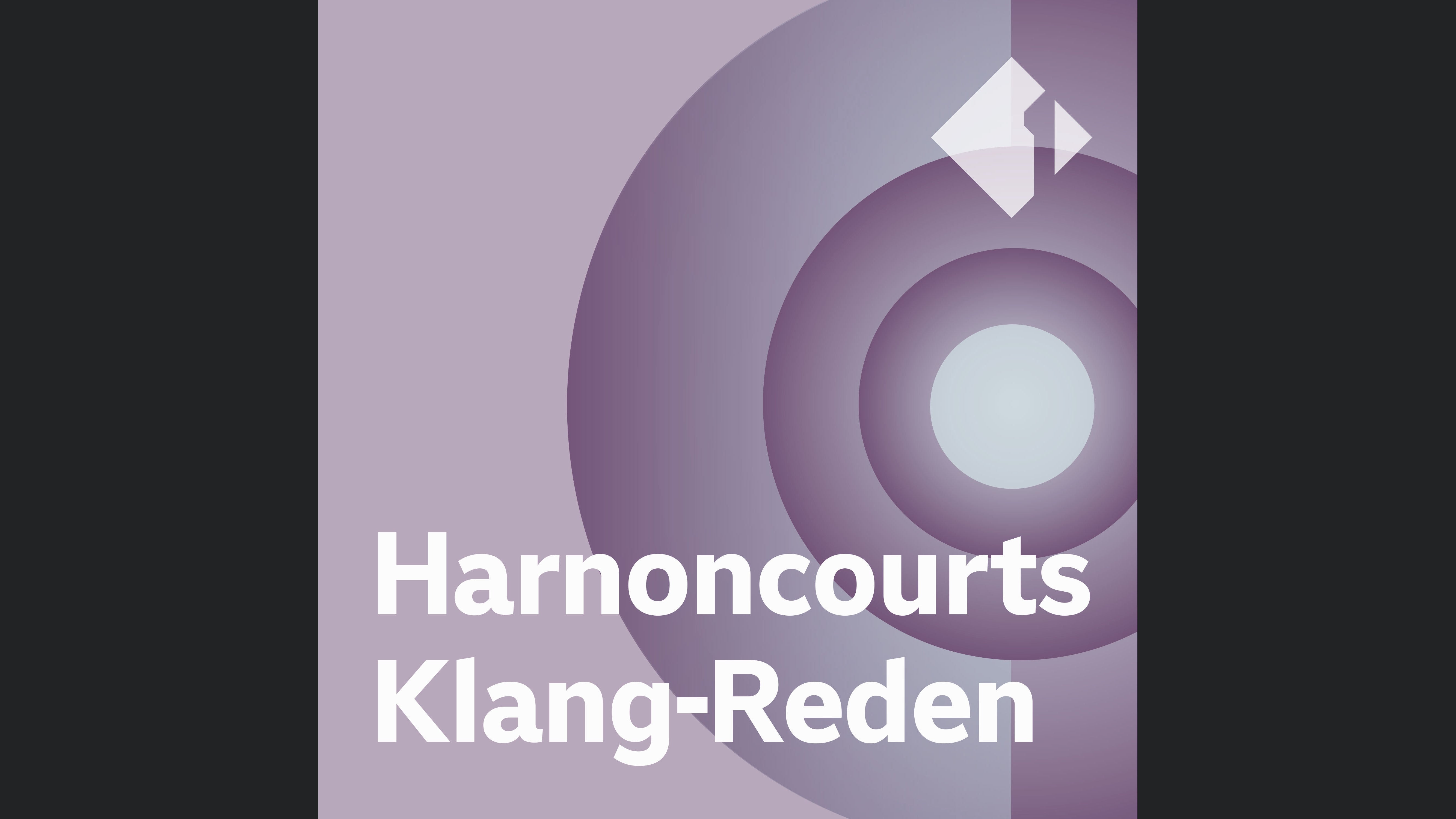 Harnoncourts Klang-Reden