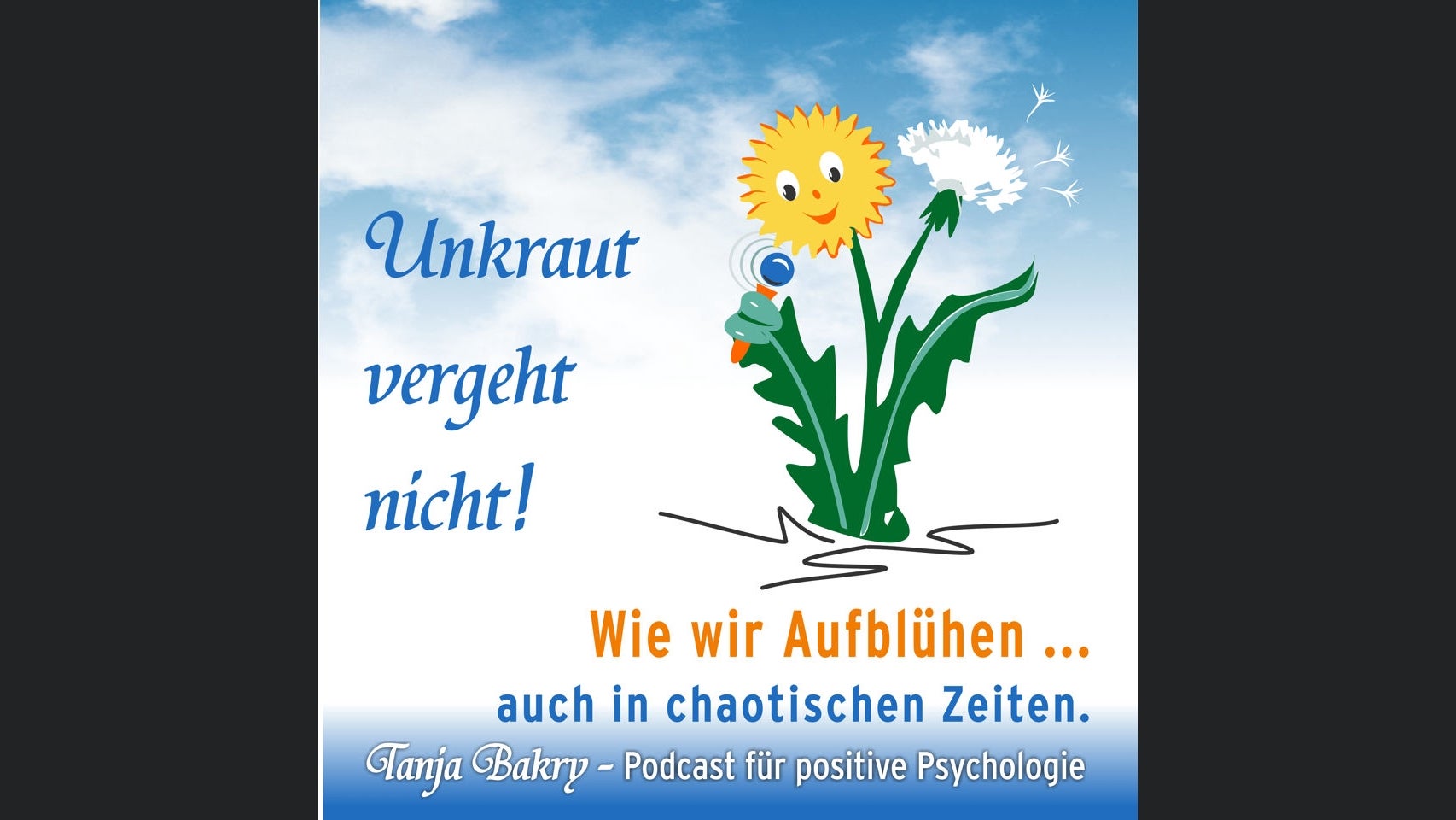 Unkraut vergeht nicht - DER Positive Psychologie Podcast