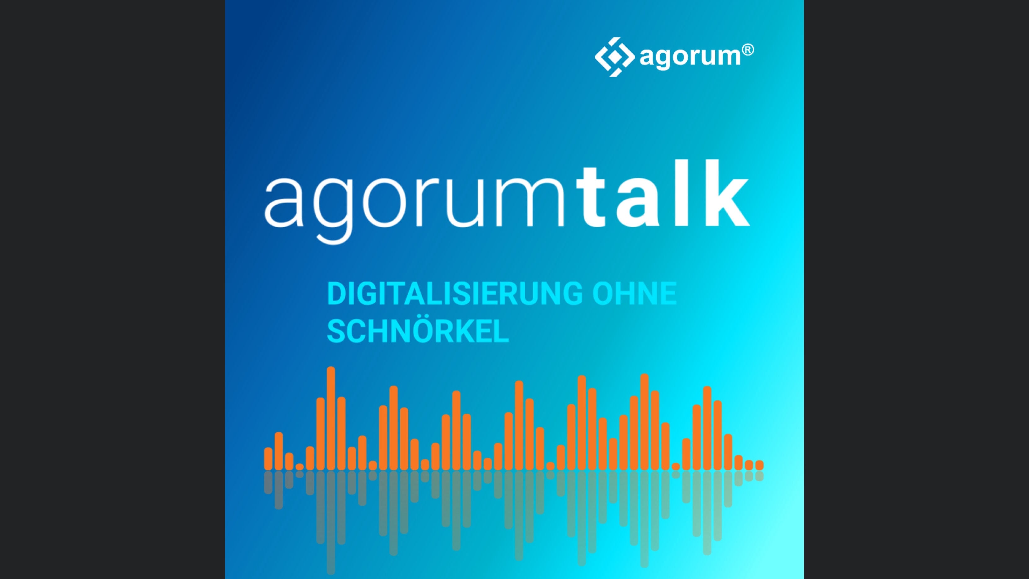 agorum talk: Digitalisierung ohne Schnörkel