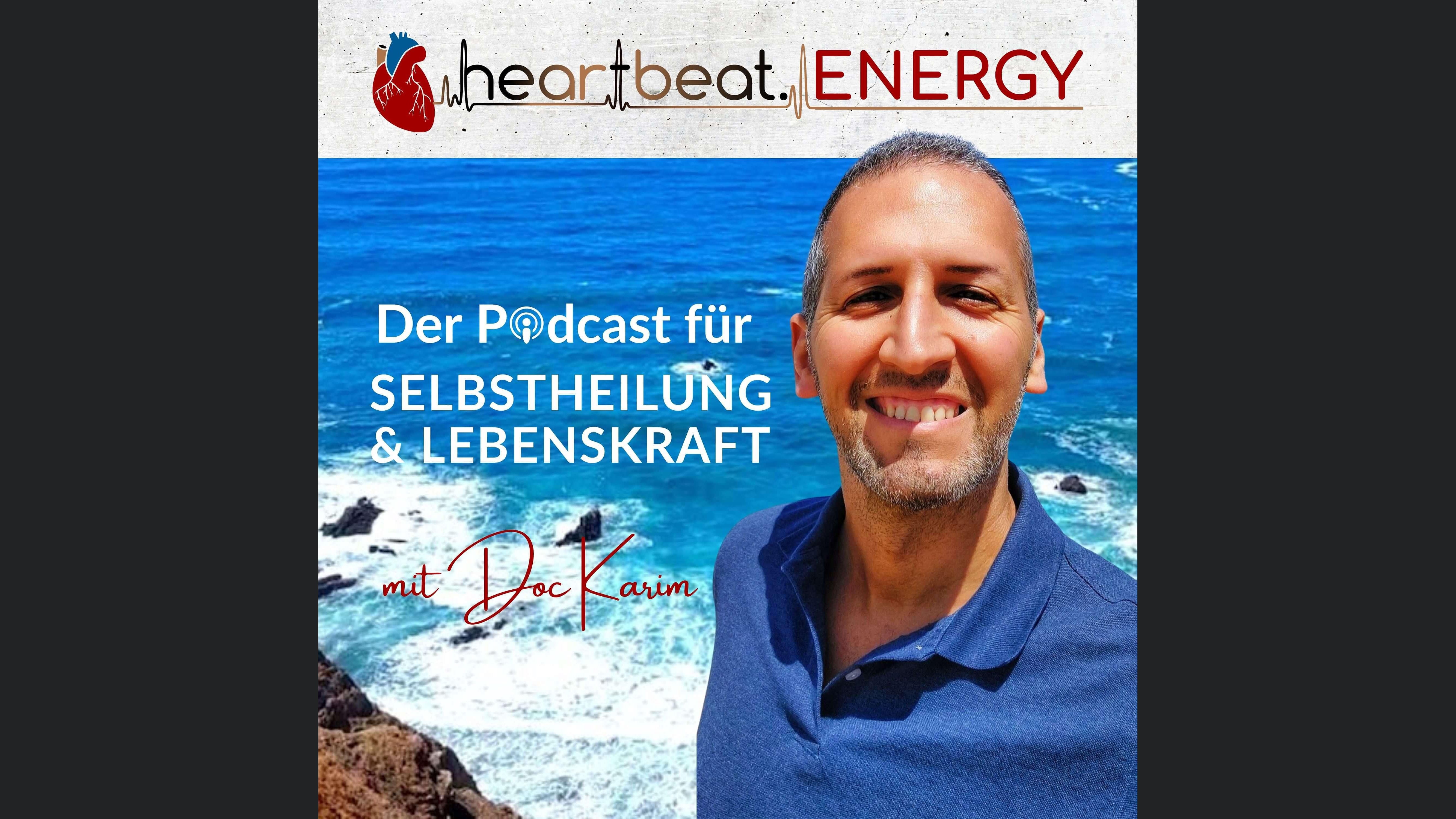 heartbeat. ENERGY - DER Podcast für Selbstheilung & Lebenskraft