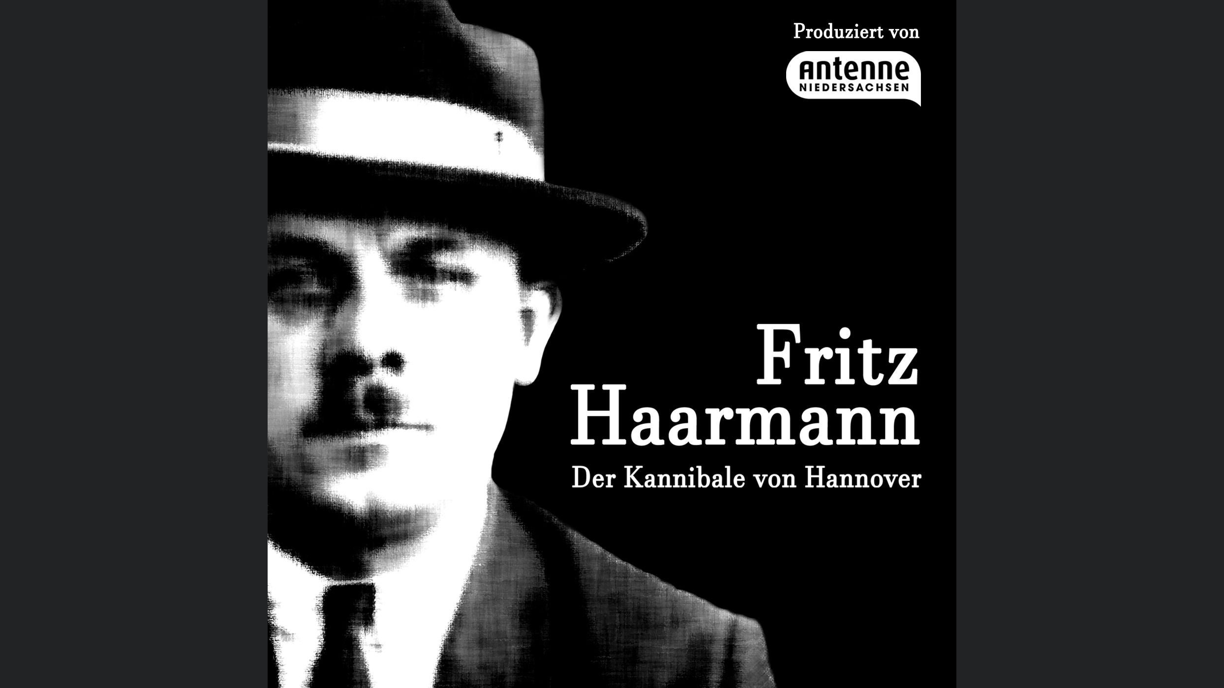Fritz Haarmann – Der Kannibale von Hannover
