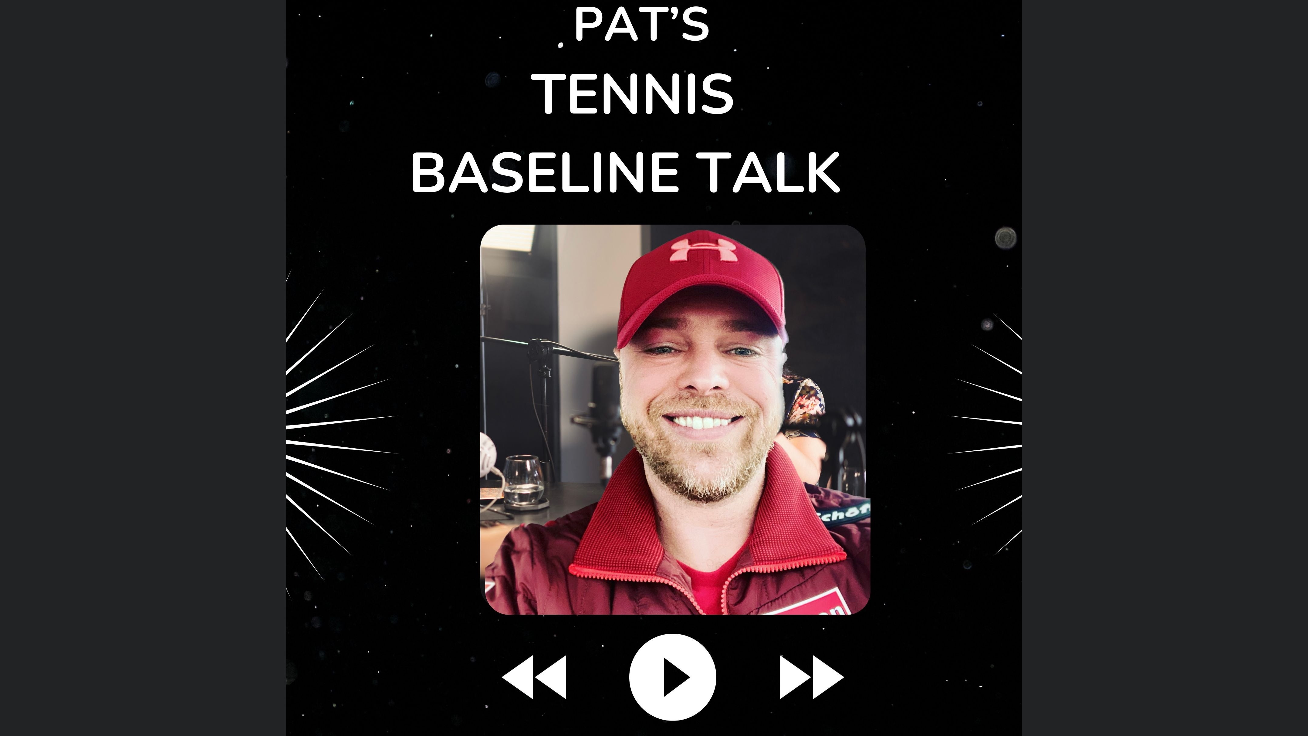 Pat‘s Tennis Baseline Talk