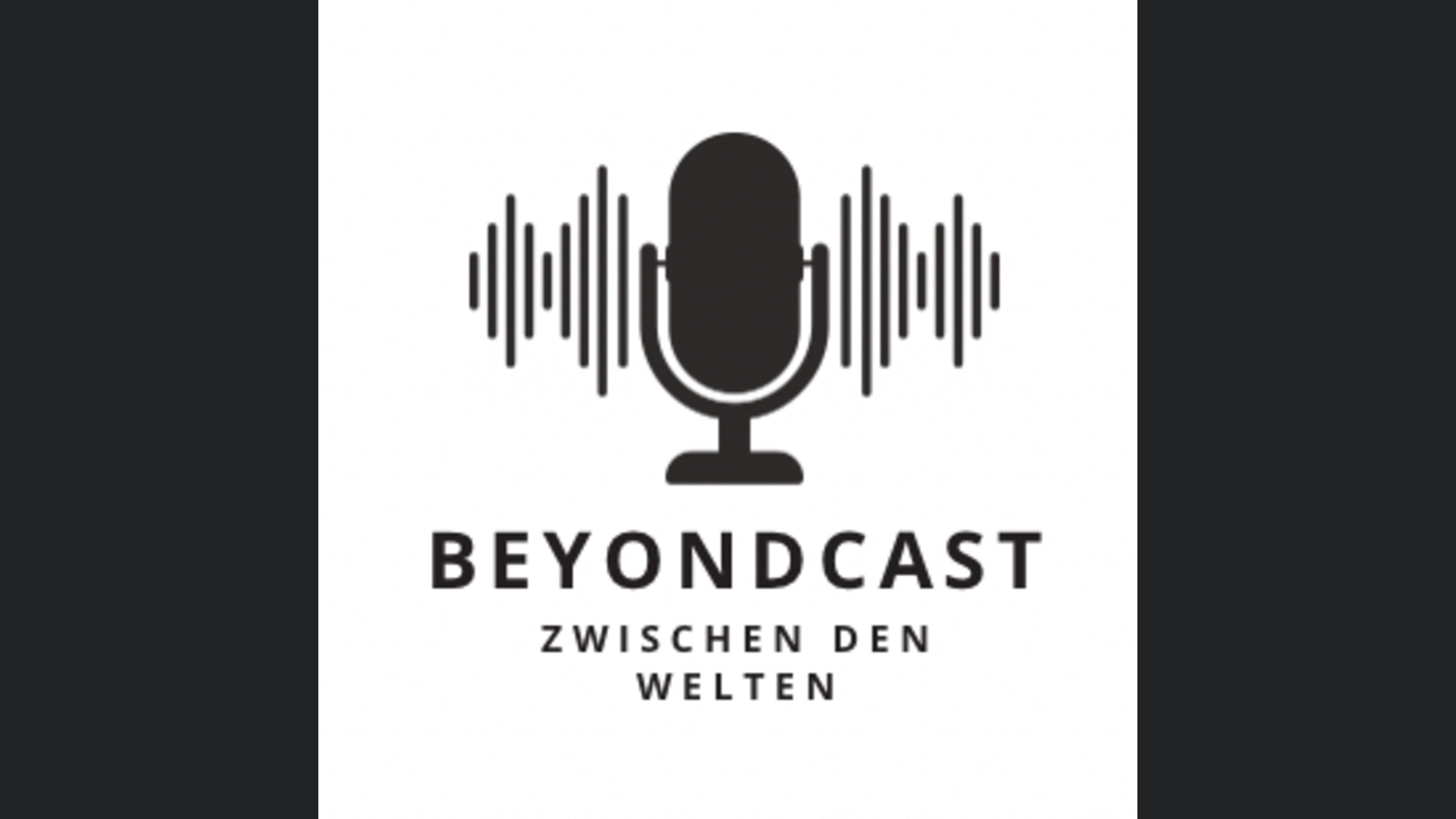 Beyondcast-zwischen den Welten