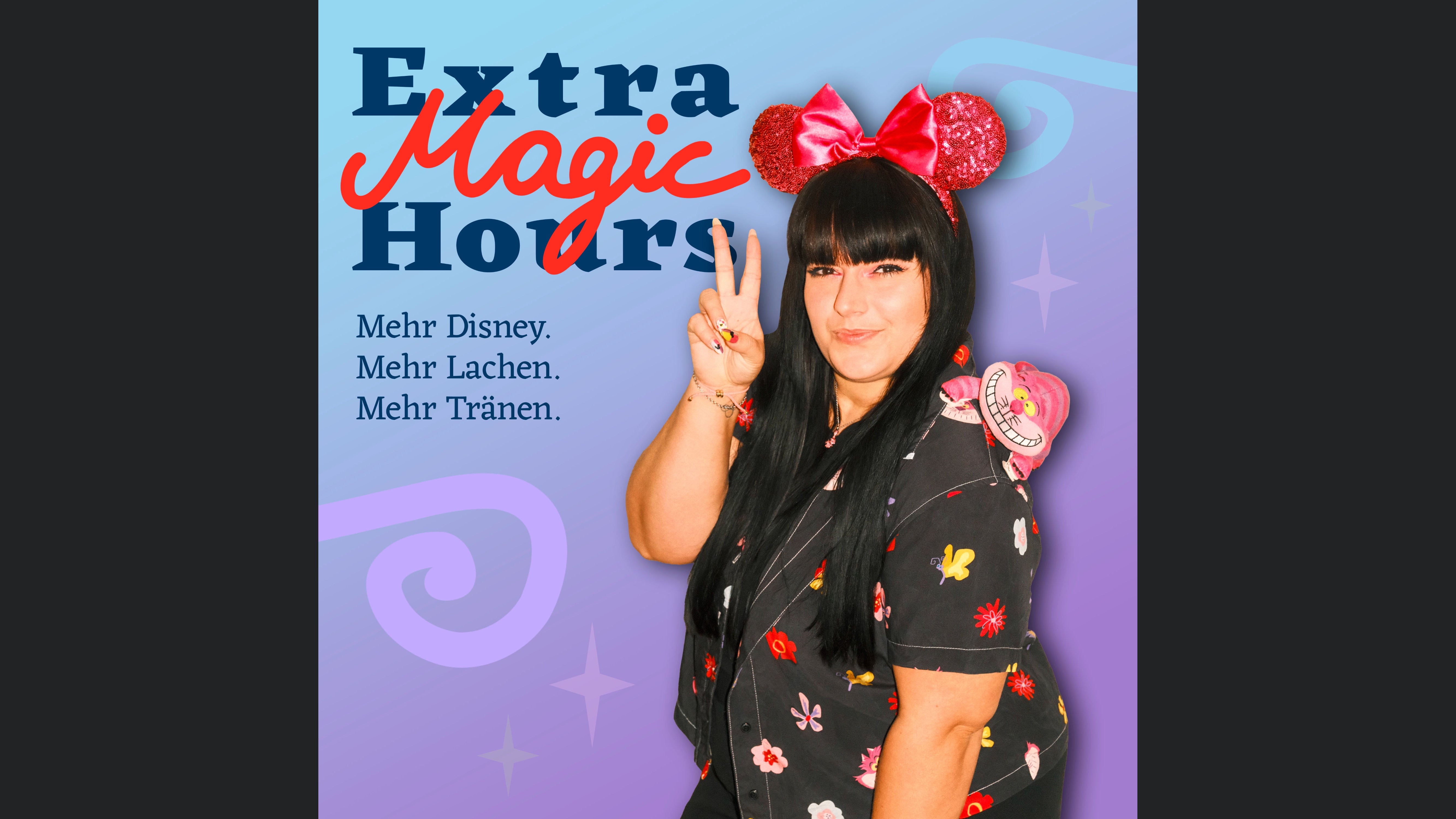 Extra Magic Hours - mehr Disney. Mehr Lachen. Mehr Tränen.