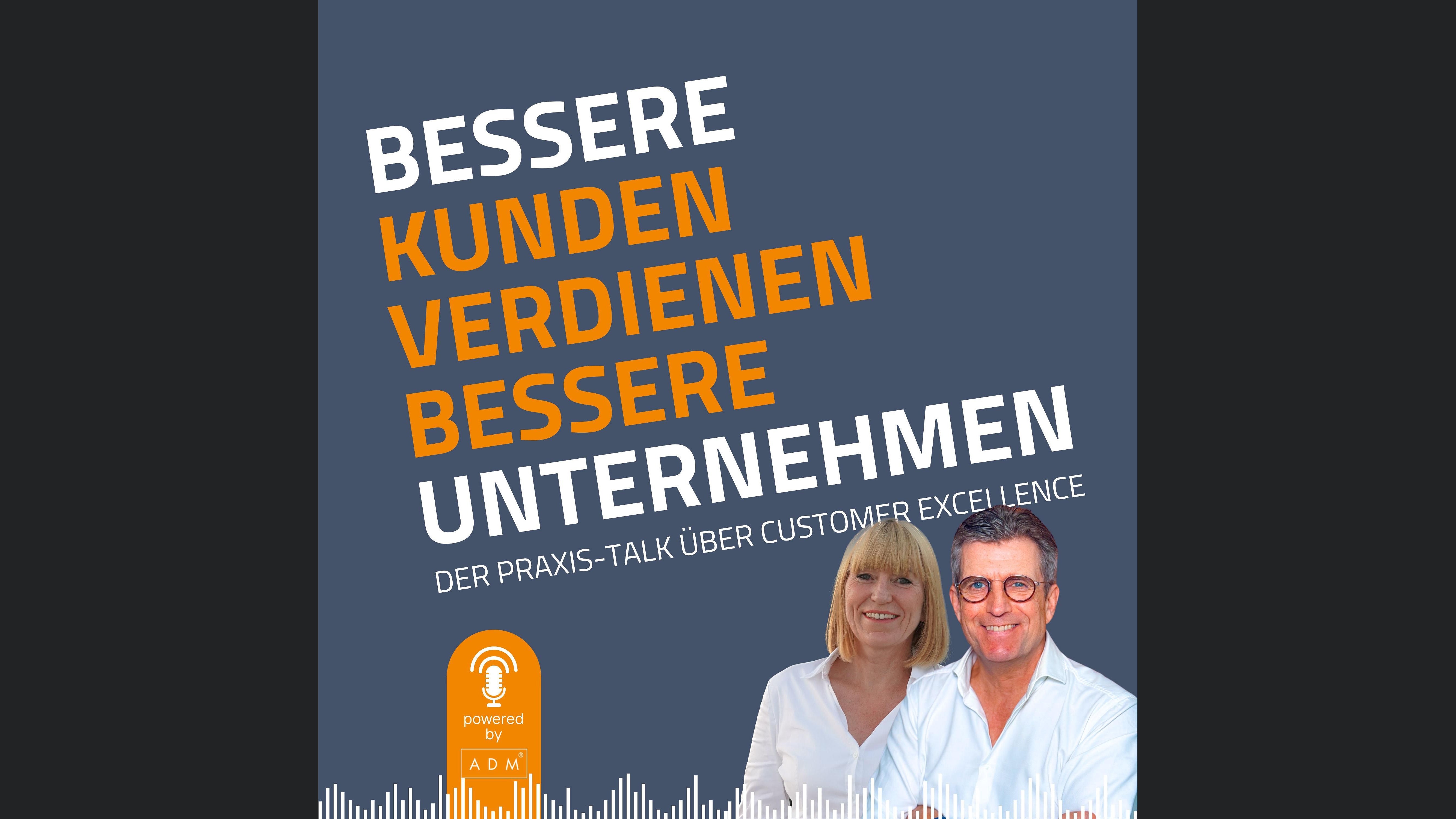 Bessere Kunden verdienen bessere Unternehmen