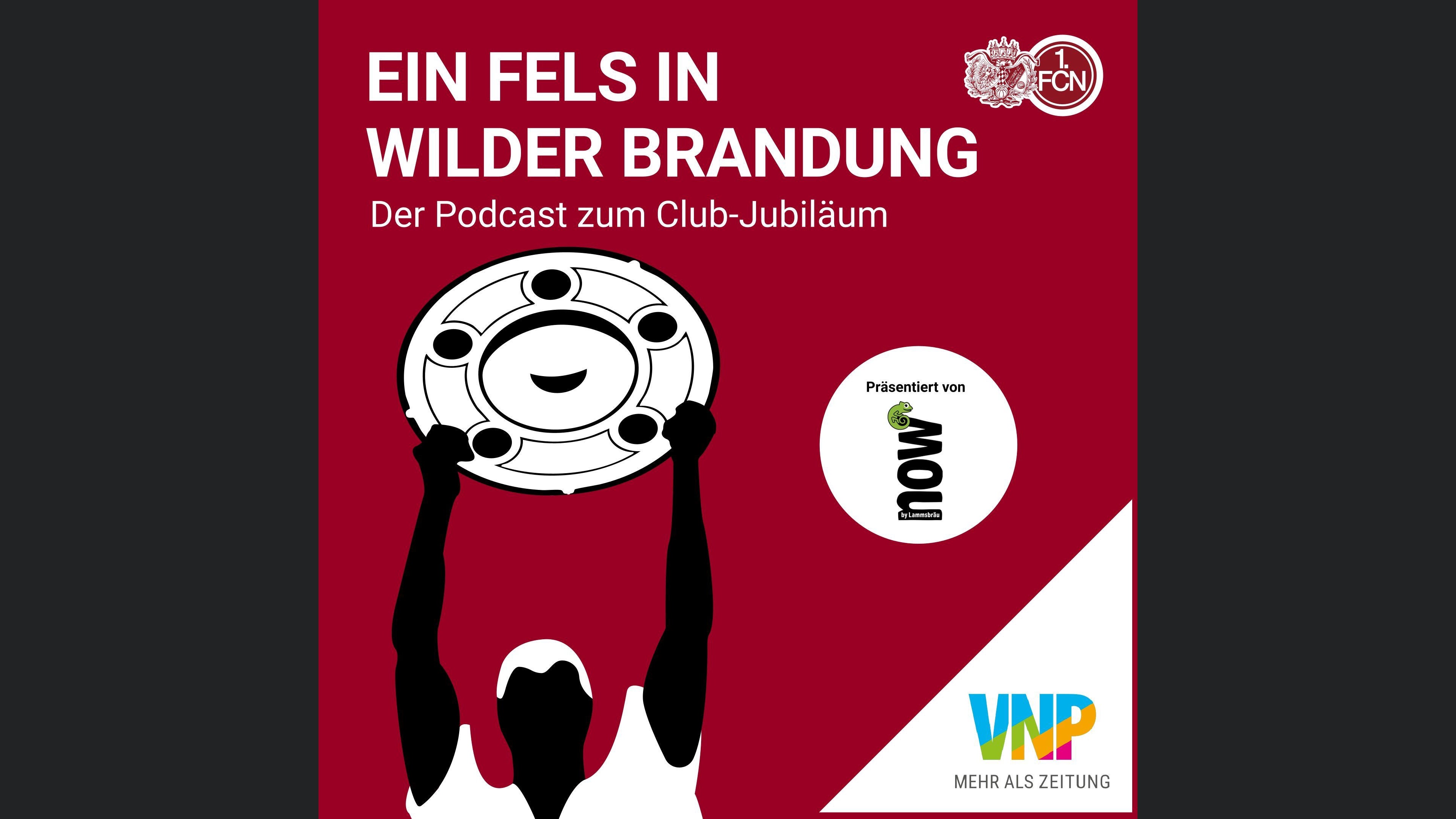 Ein Fels in wilder Brandung - Der Podcast zum Club-Jubiläum