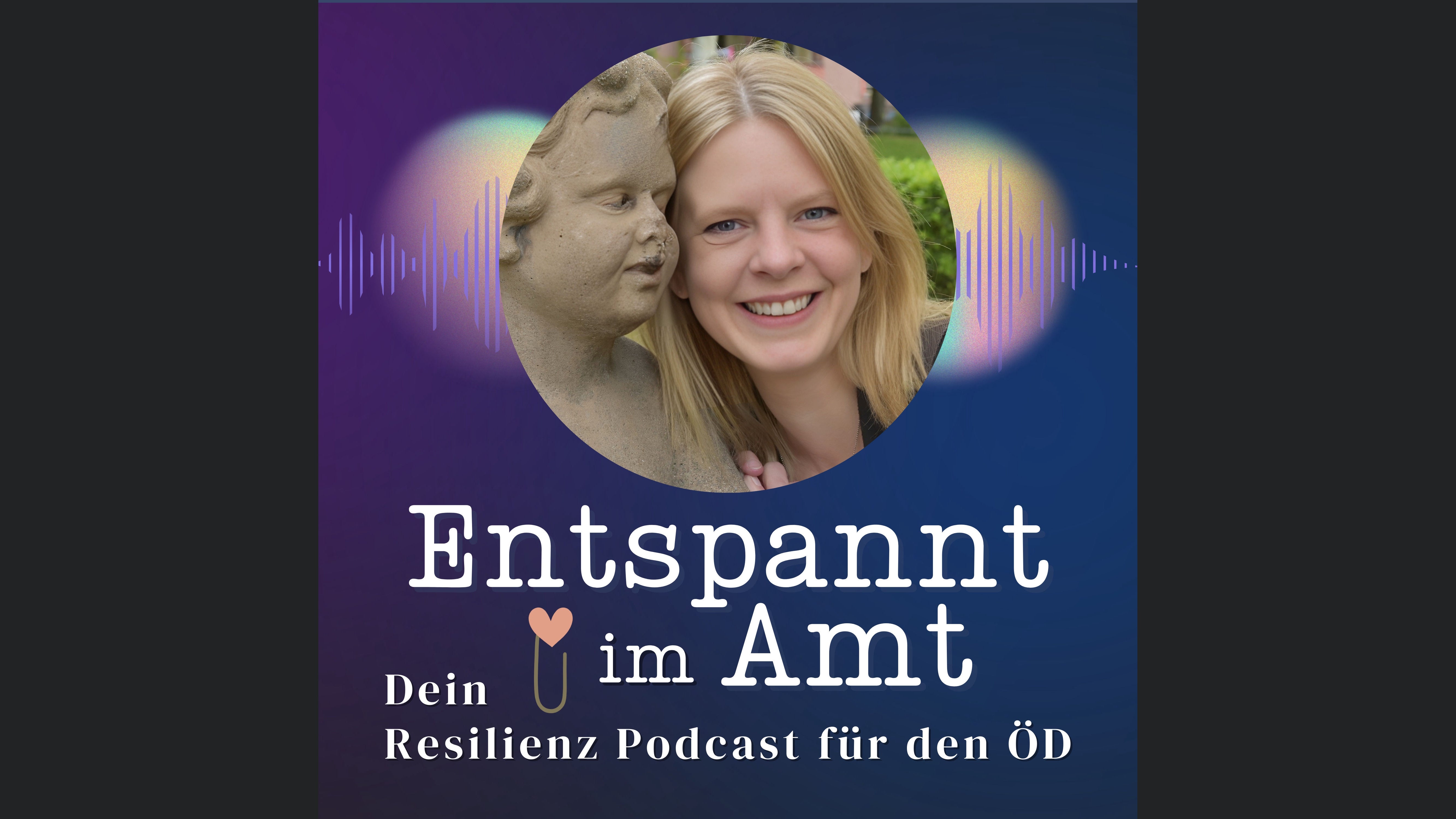 Entspannt im Amt - Dein Resilienz Podcast für den ÖD