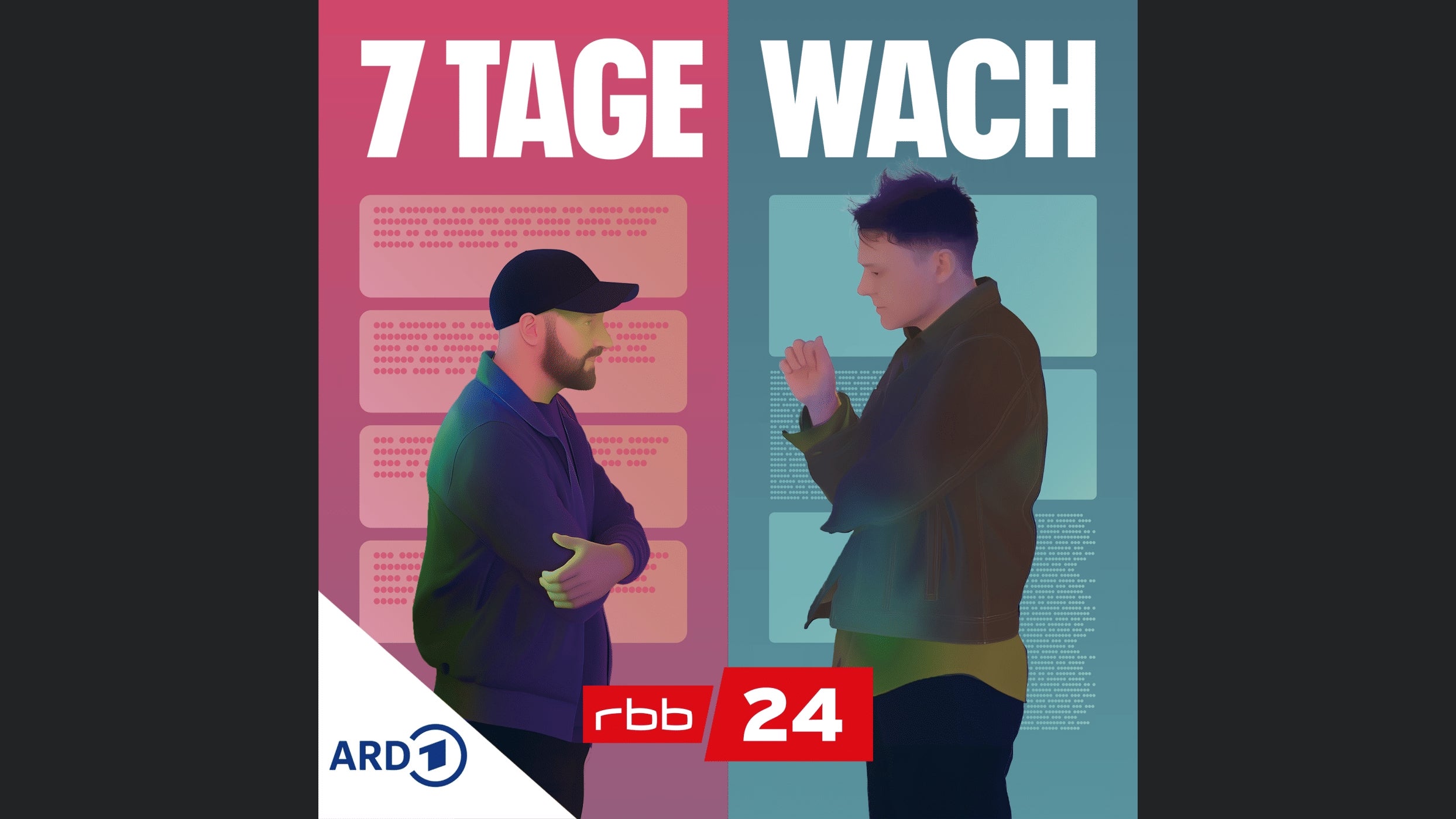7 Tage wach