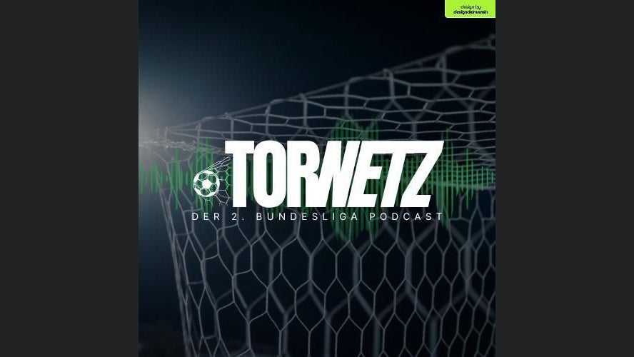 TorNetz - Der 2.Fußball-Bundesliga Podcast