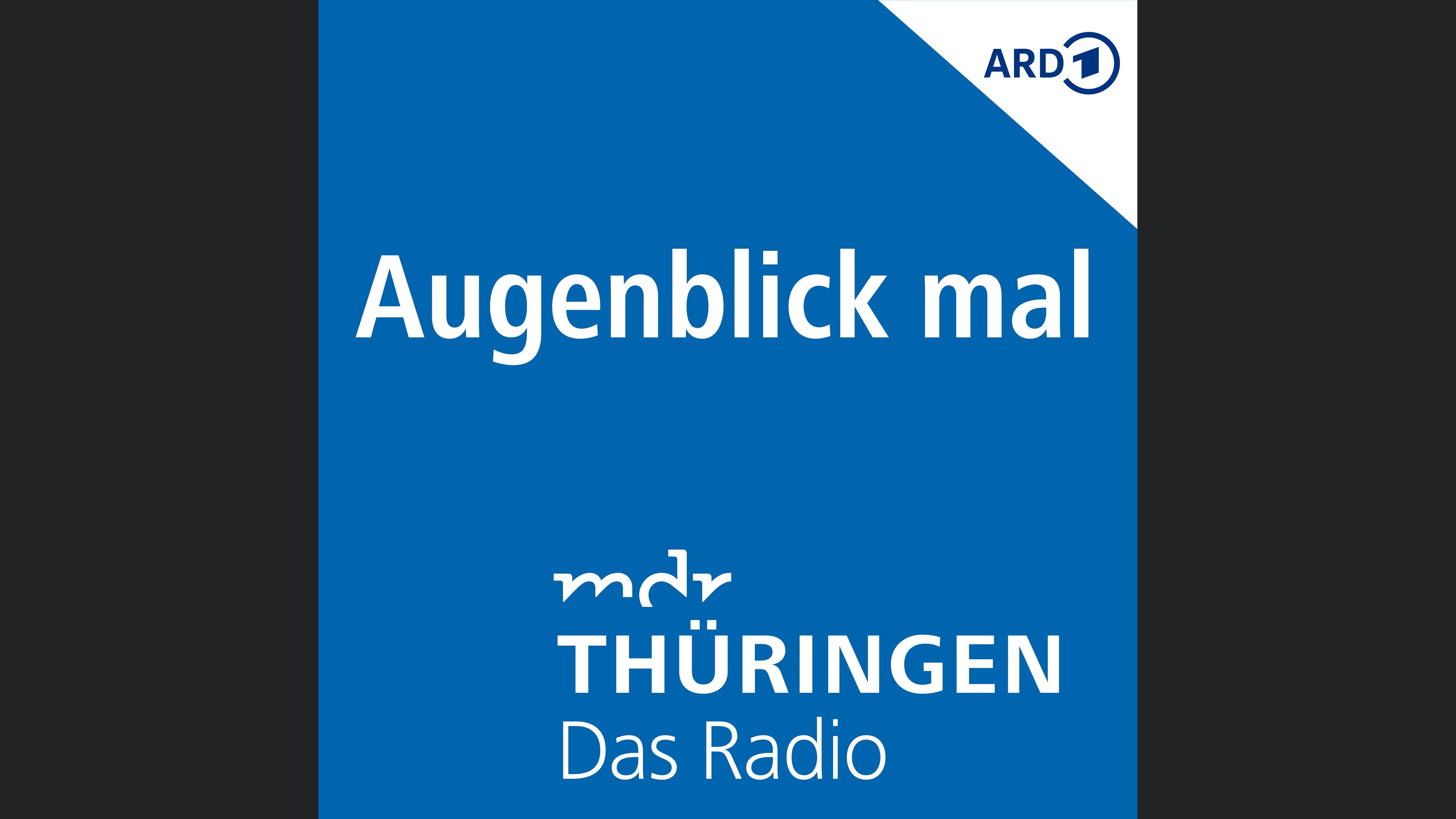 MDR THÜRINGEN Augenblick mal