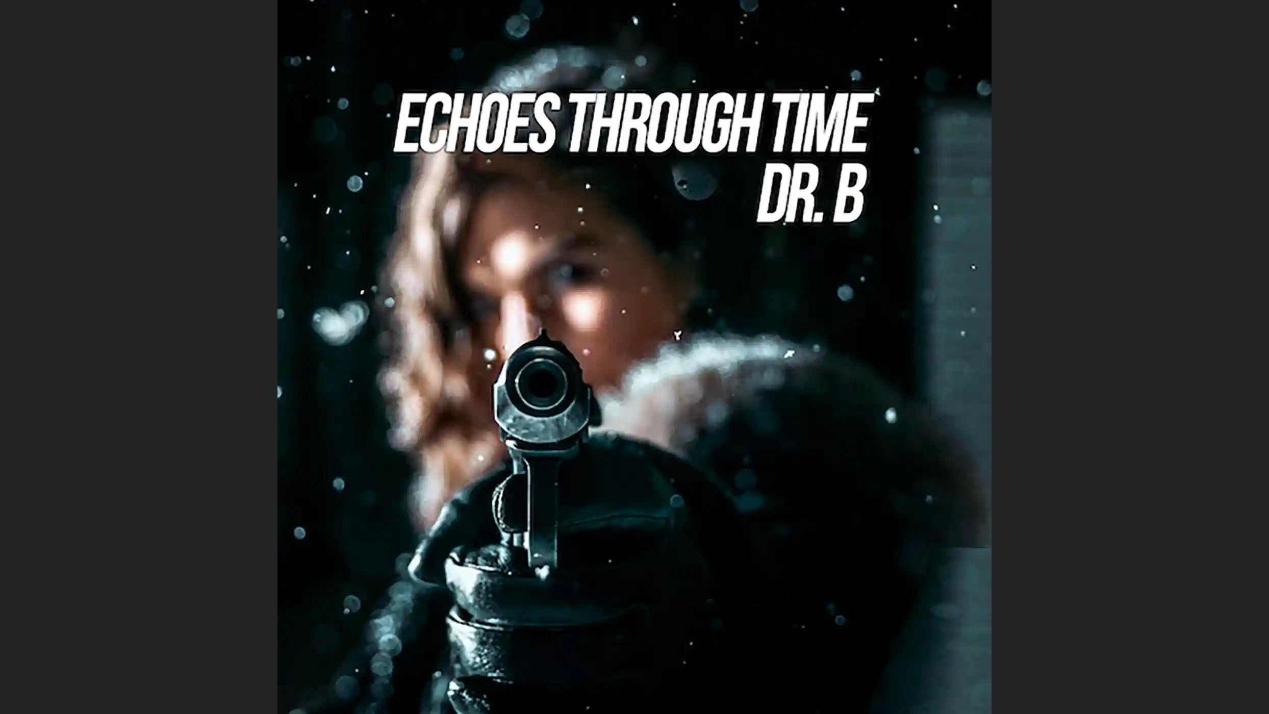 Dr. B - Echoes Through Time