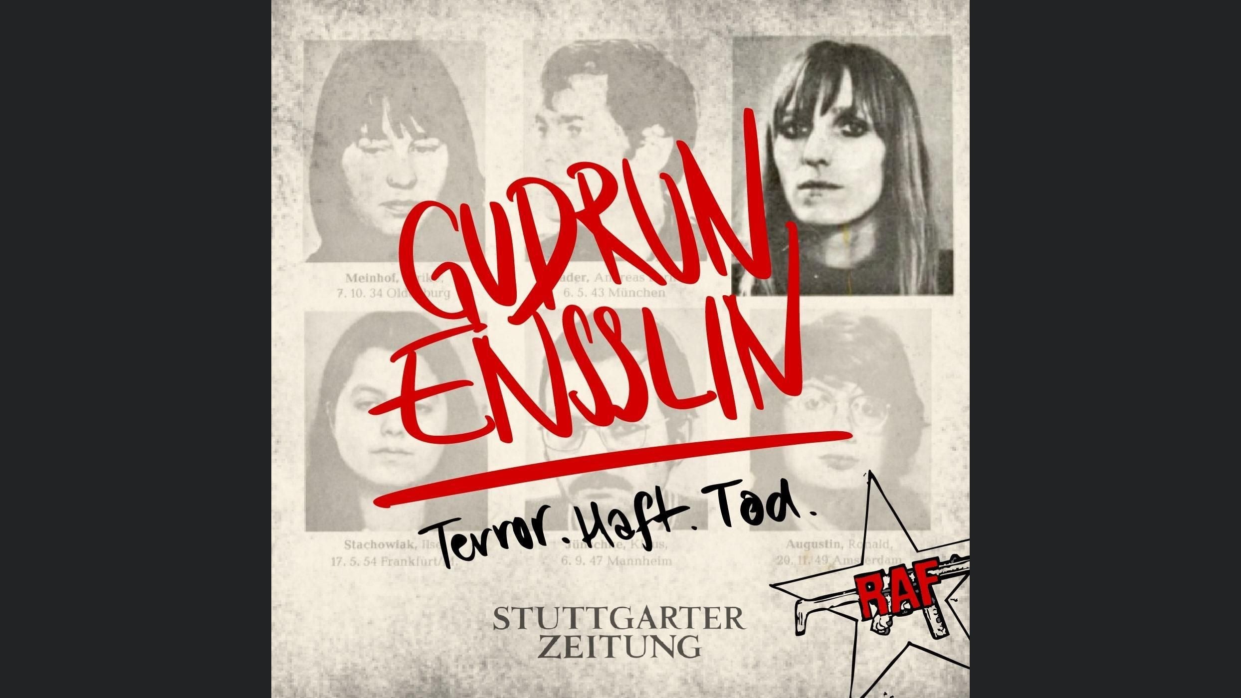 Gudrun Ensslin - Terror. Haft. Tod.
