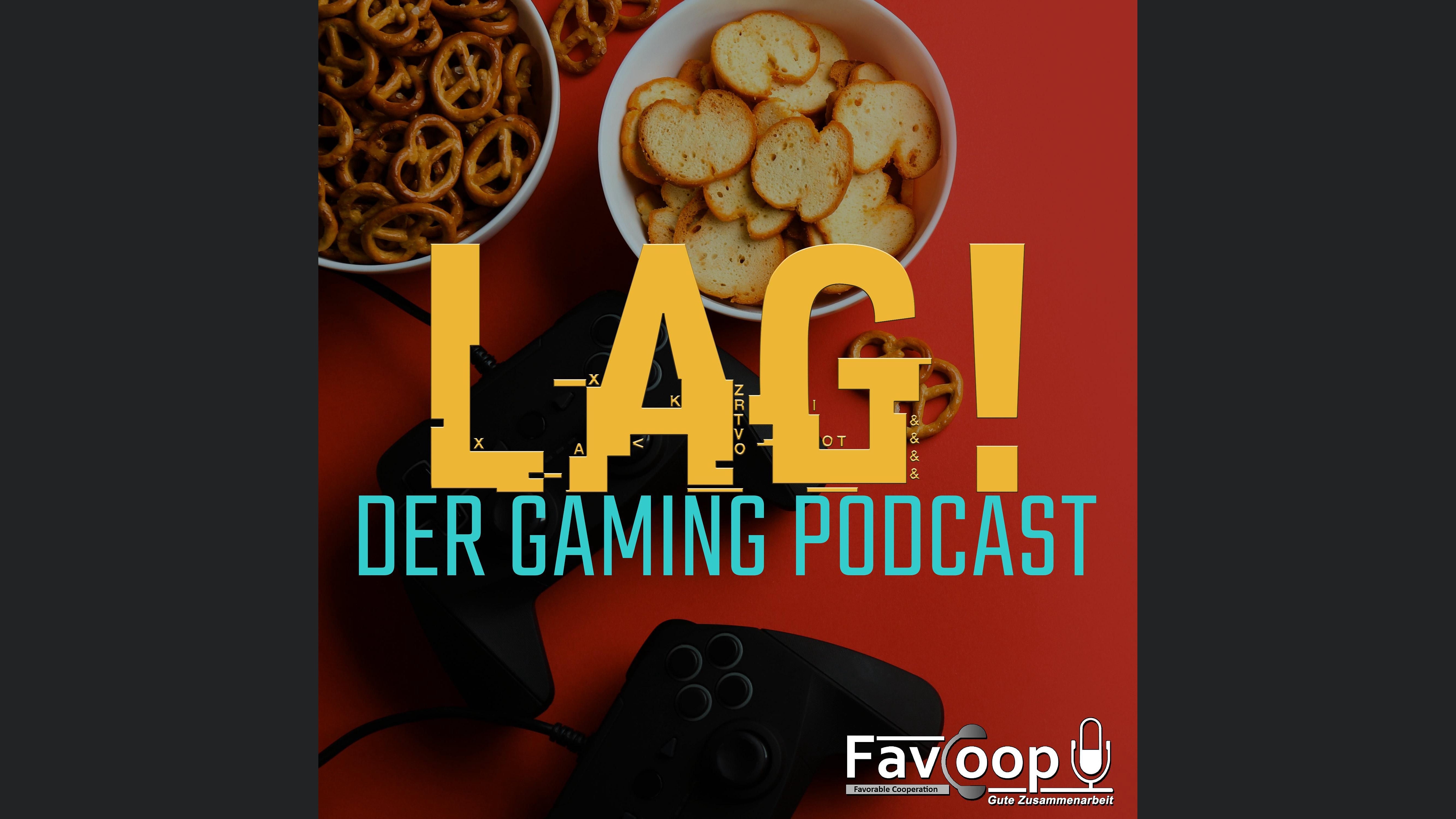 LAG! - Der Gaming Podcast