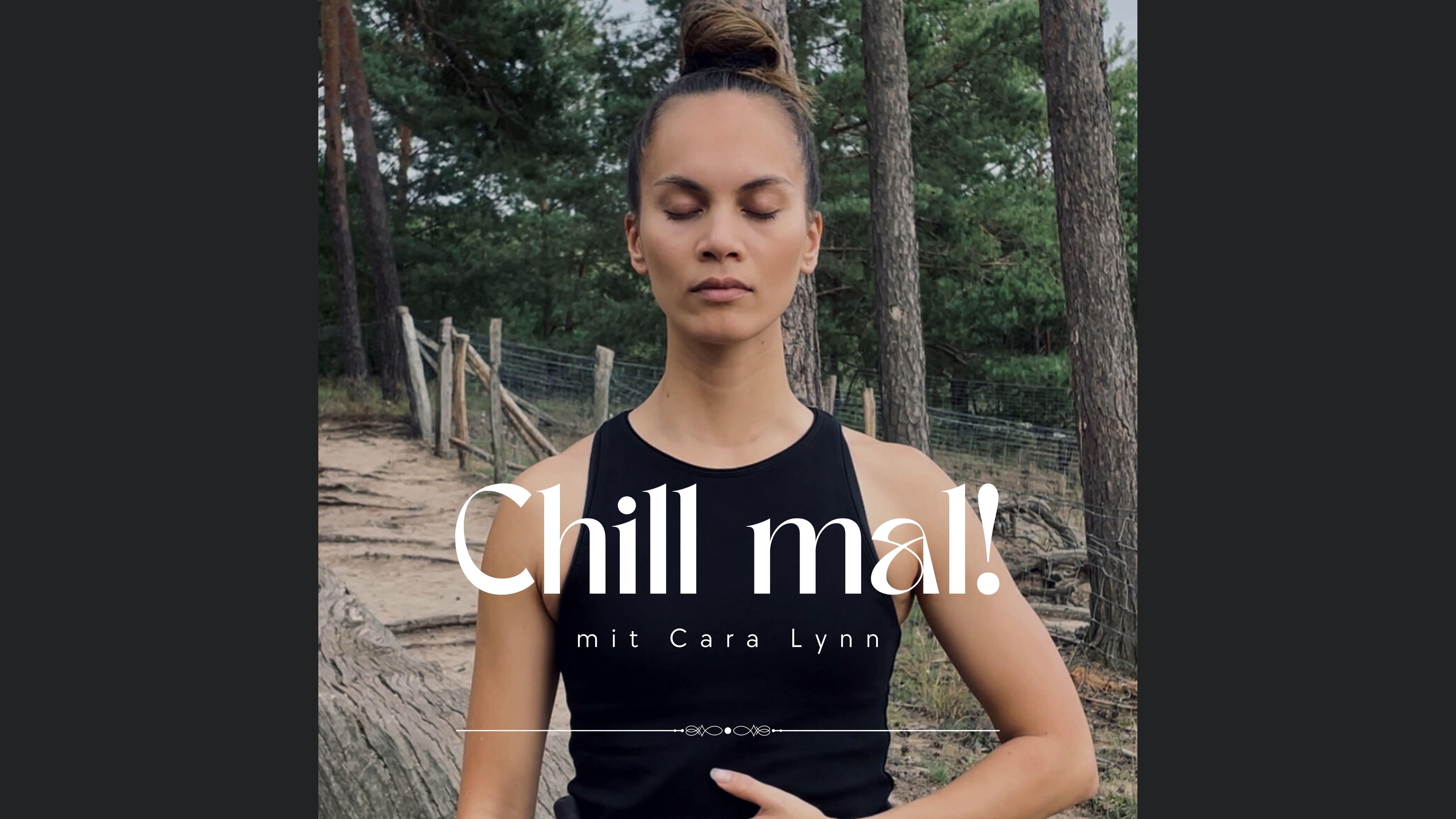 Chill mal! Der Podcast für Gestresste