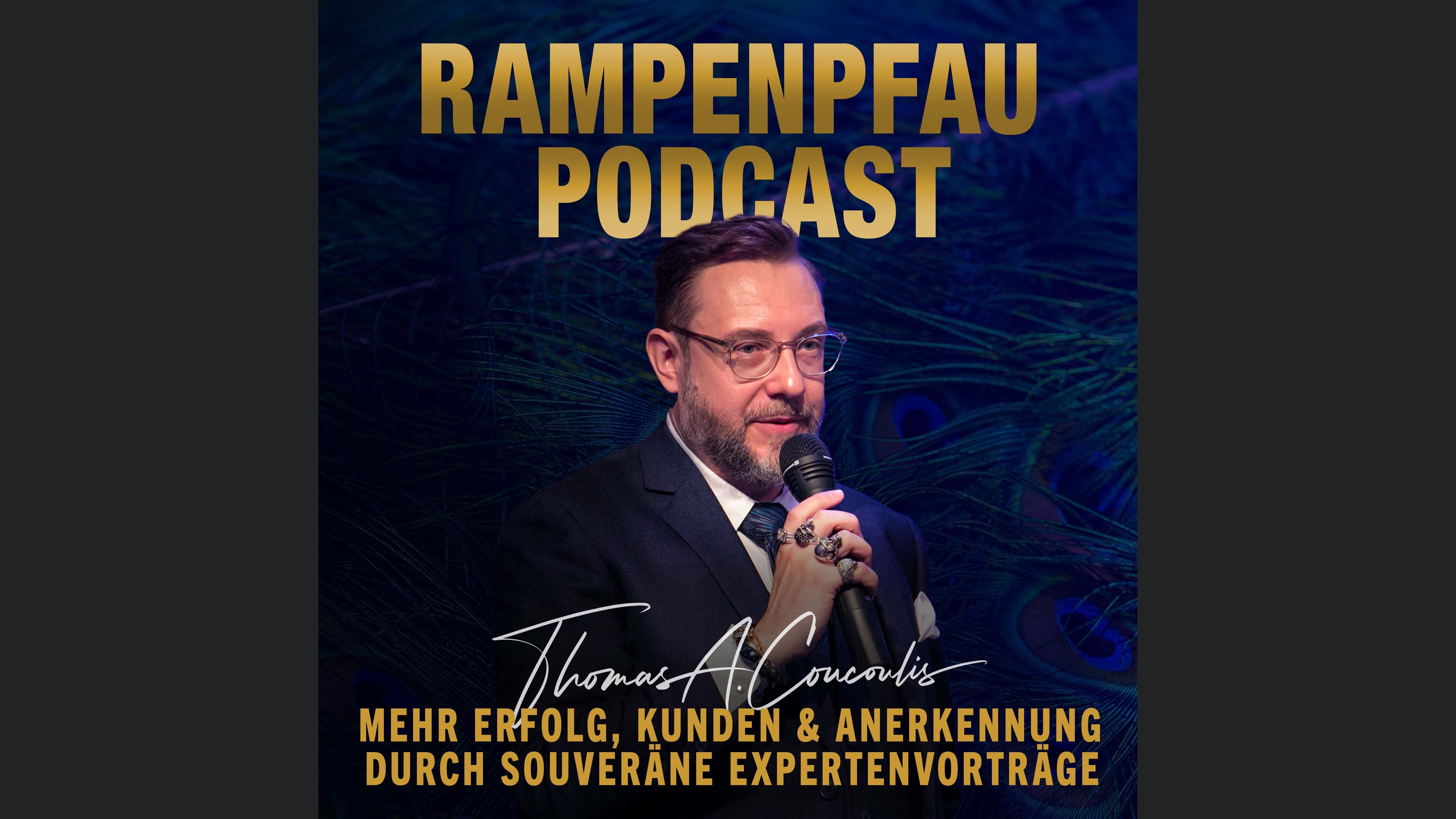 Der Rampenpfau Podcast - Durch souveräne Vorträge vom Unternehmer zum Experten