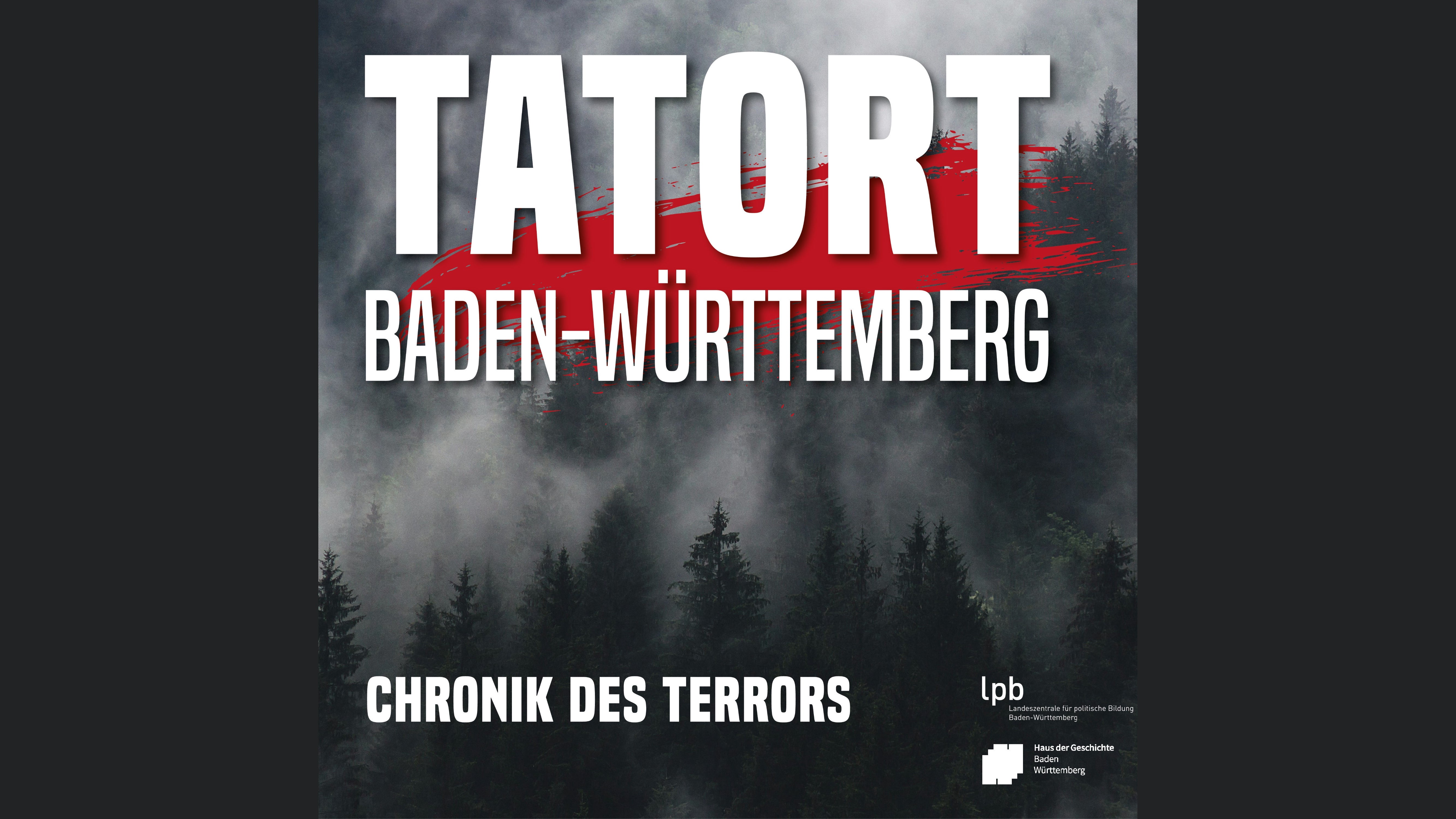 Tatort Baden-Württemberg. Chronik radikaler Parteien