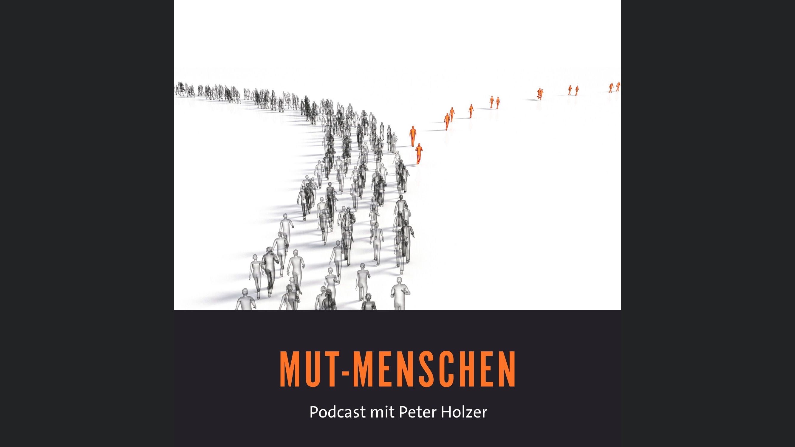 Mutmenschen — Gespräche über Mut, Freiheit und Veränderung
