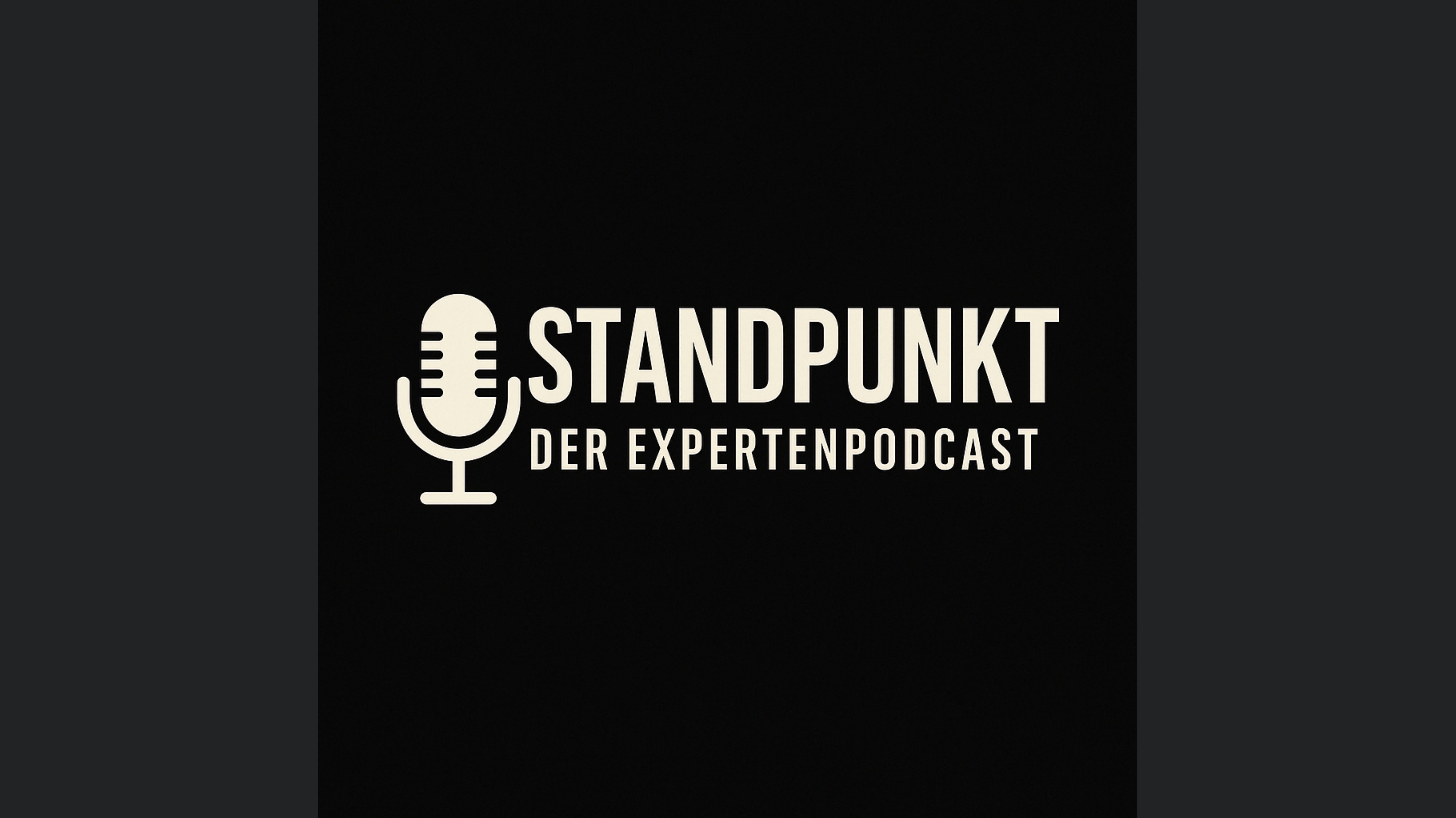 Standpunkt | Der Expertenpodcast