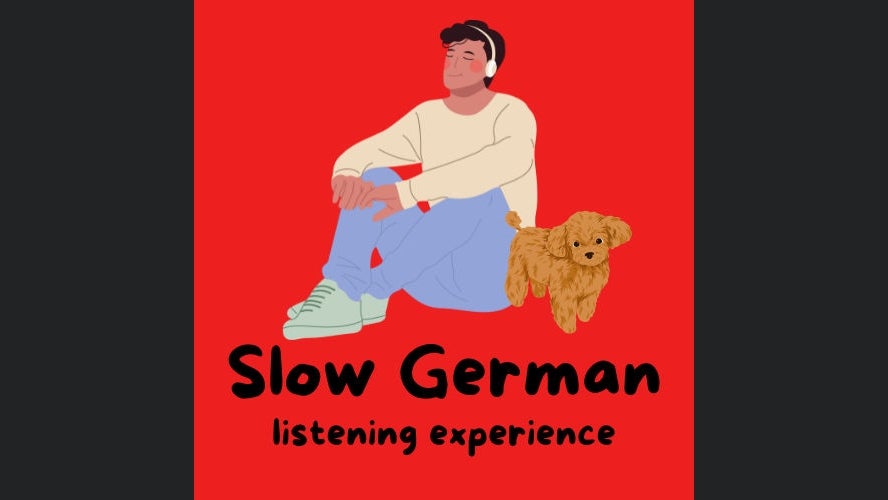 Slow German listening experience