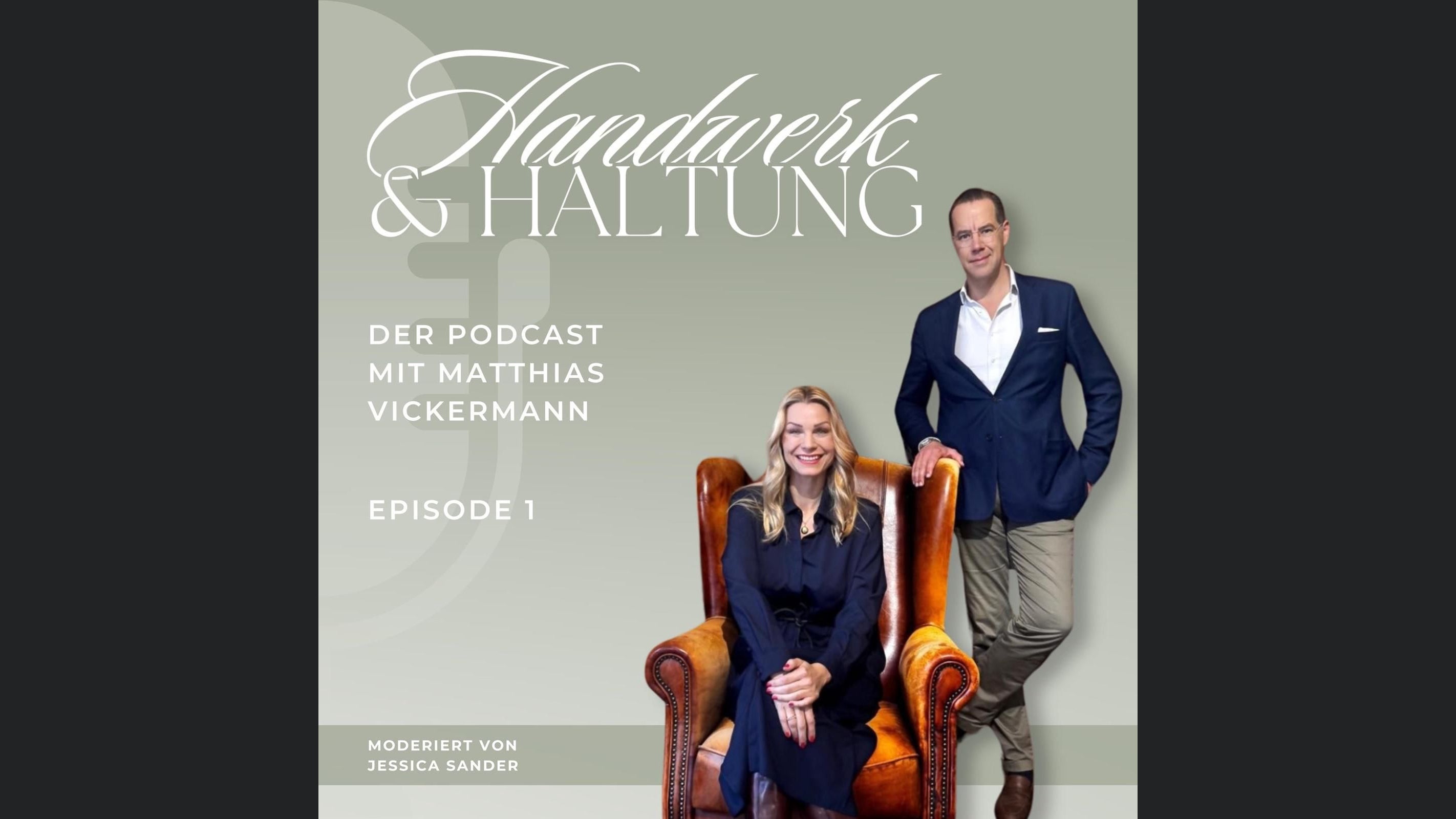 Handwerk & Haltung - Der Podcast mit Matthias Vickermann