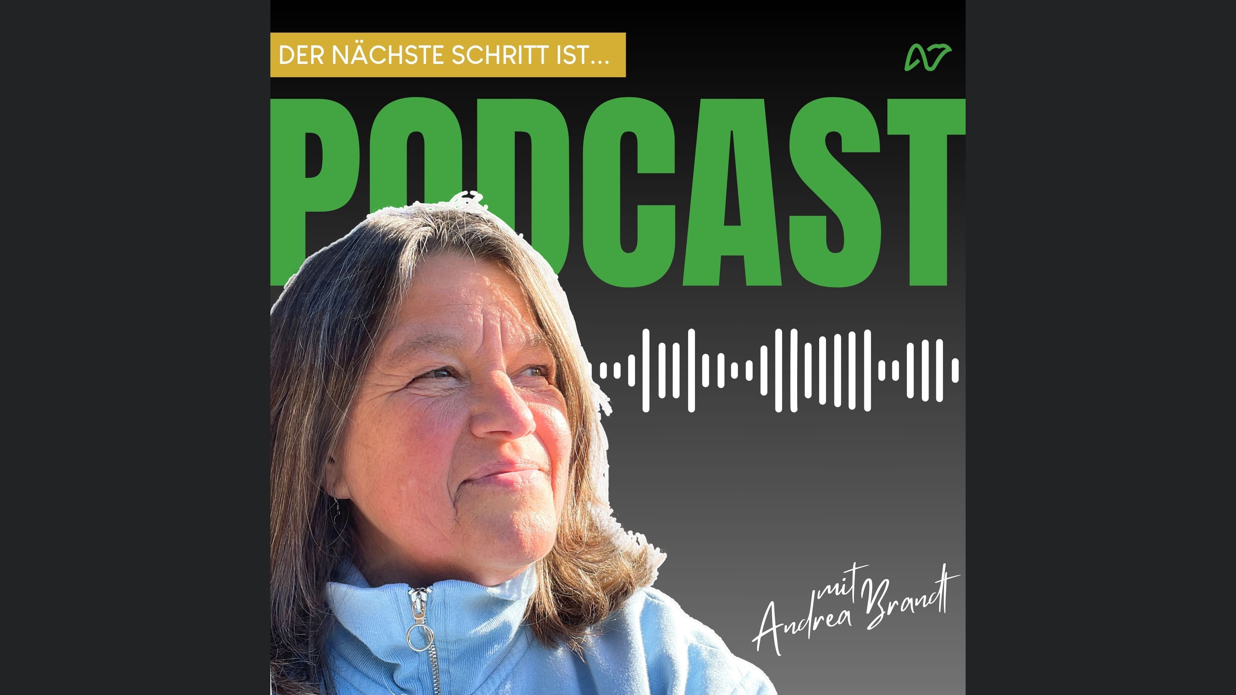 Andrea Brandt - Der nächste Schritt ist... das WAGNIS ABENTEUER LEBEN