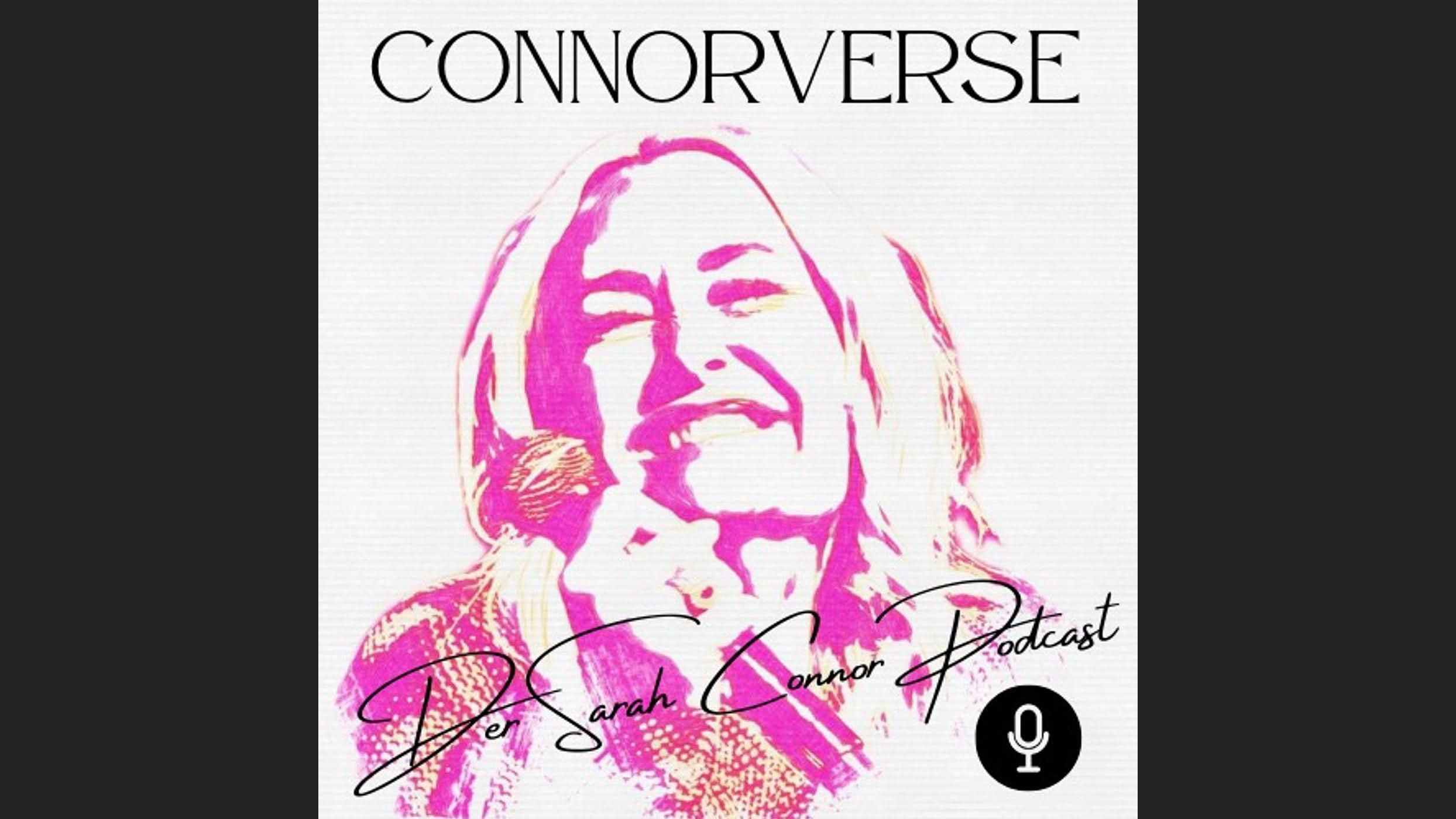 CONNORVERSE - der Sarah Connor Podcast