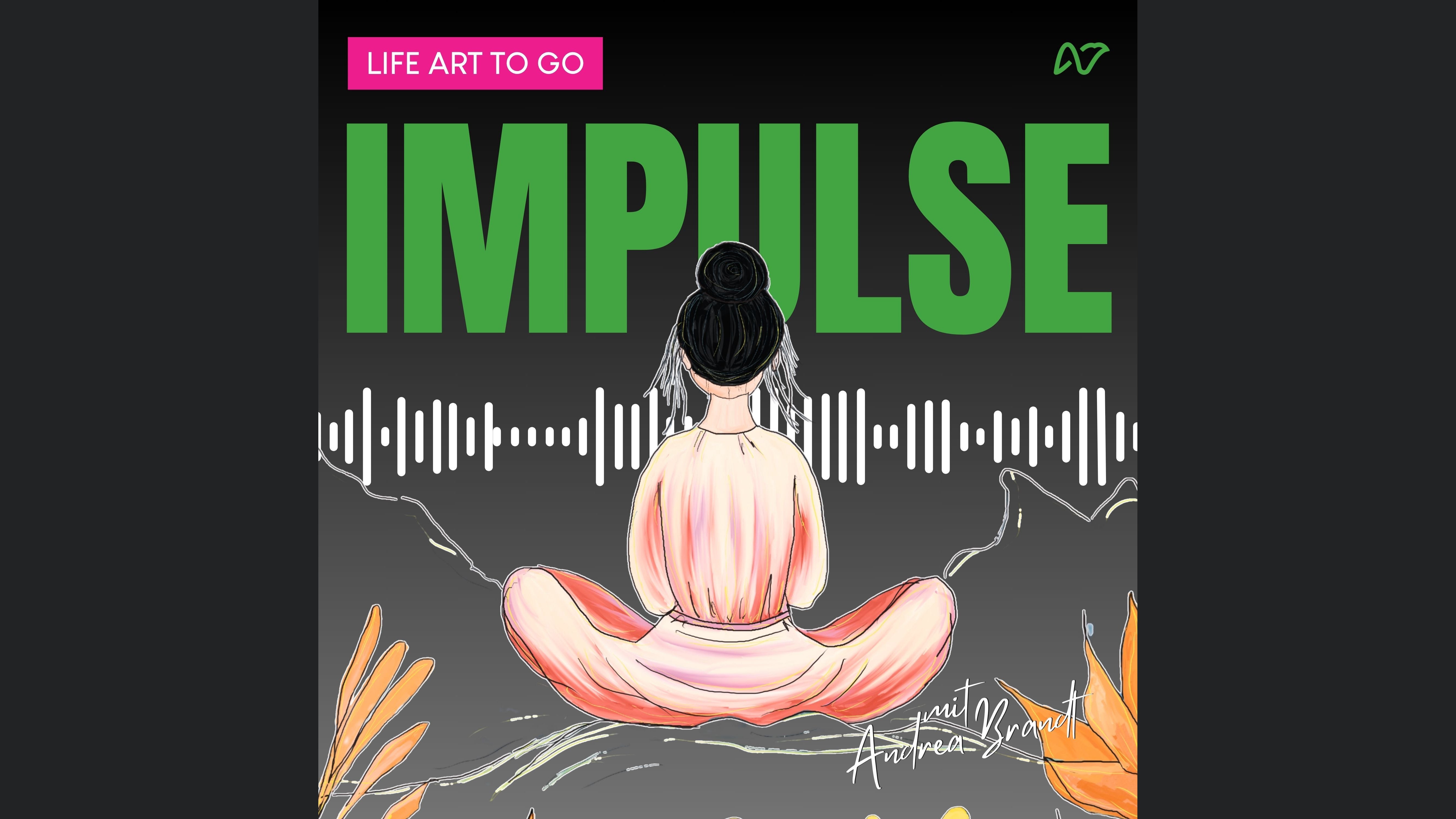 LifeArt TO GO - Impulse für dein Herz & deinen Tag