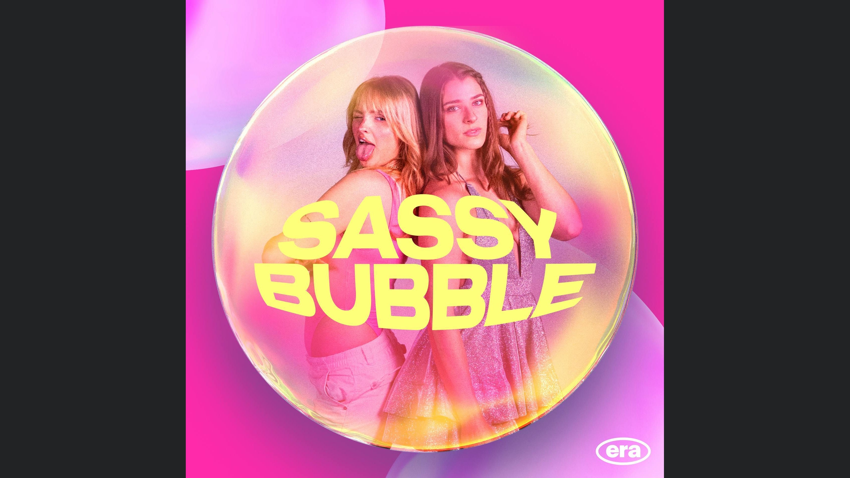Sassy Bubble - Zwischen Fame und Female Empowerment