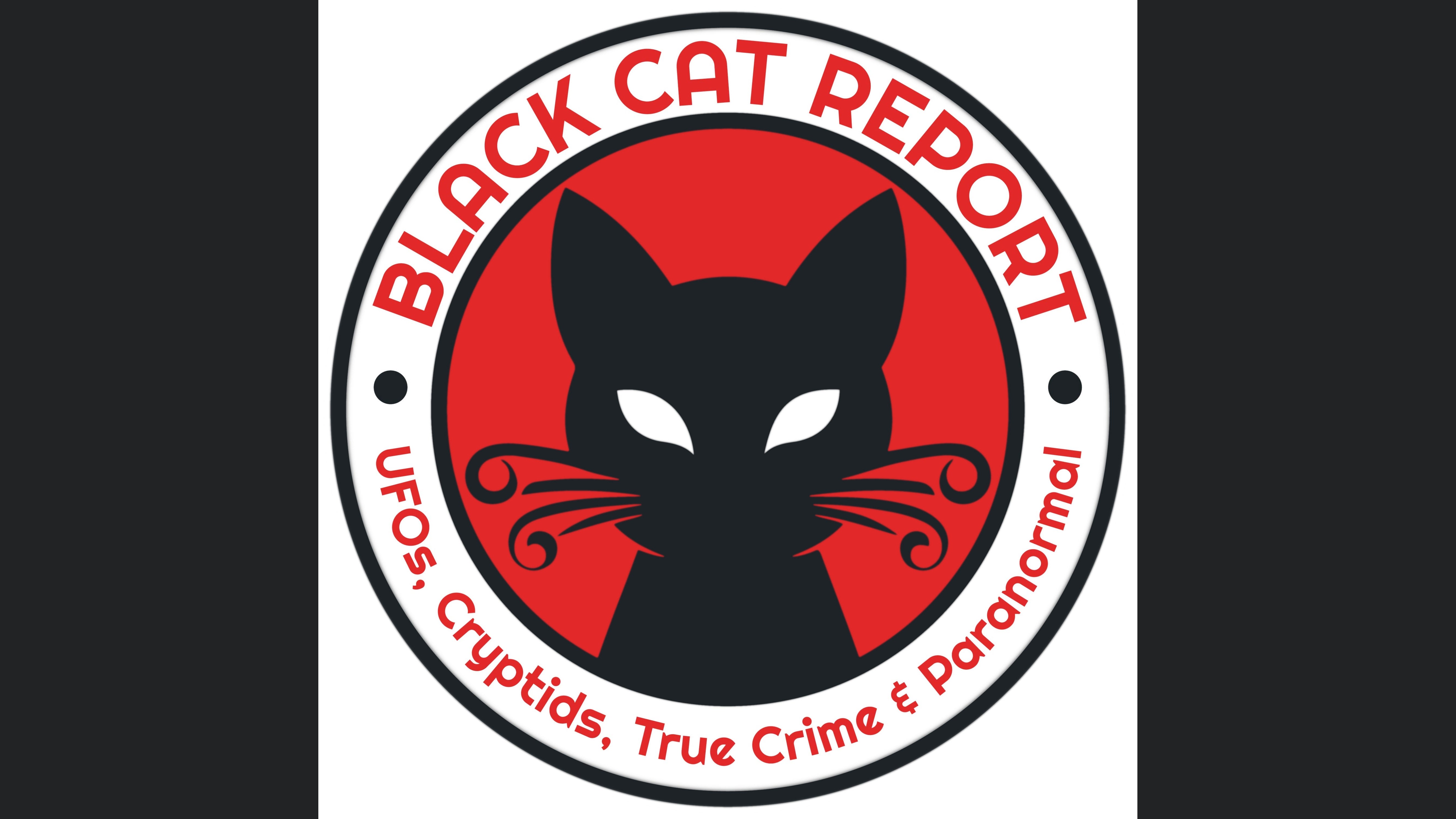 Black Cat Report | UFOs, Cryptids, True Crime & Paranormal
