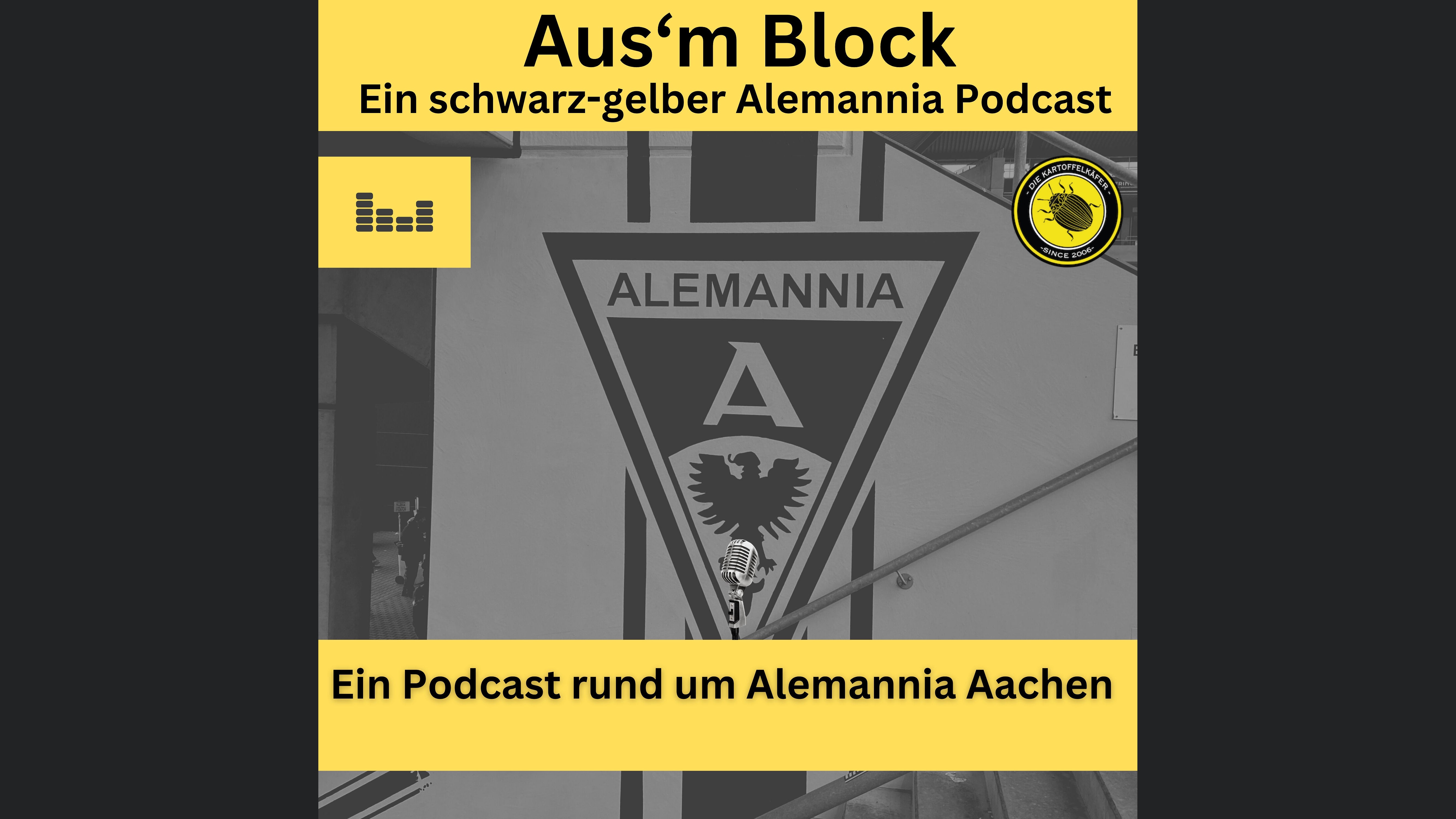 Aus´m Block - Ein schwarzgelber Alemannia Podcast