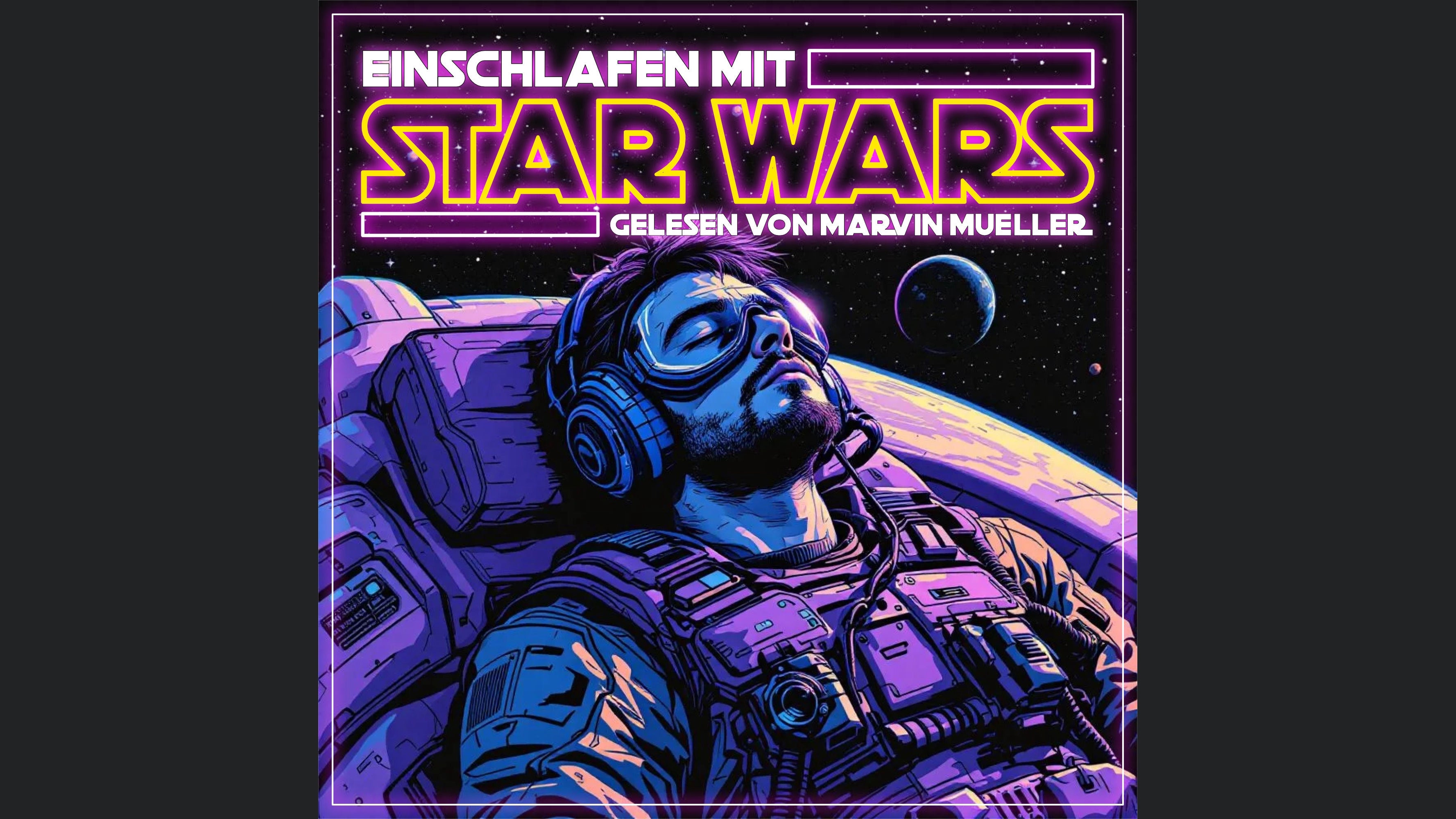 Einschlafen mit STAR WARS - Geschichten und Fakten aus dem Star Wars-Universum