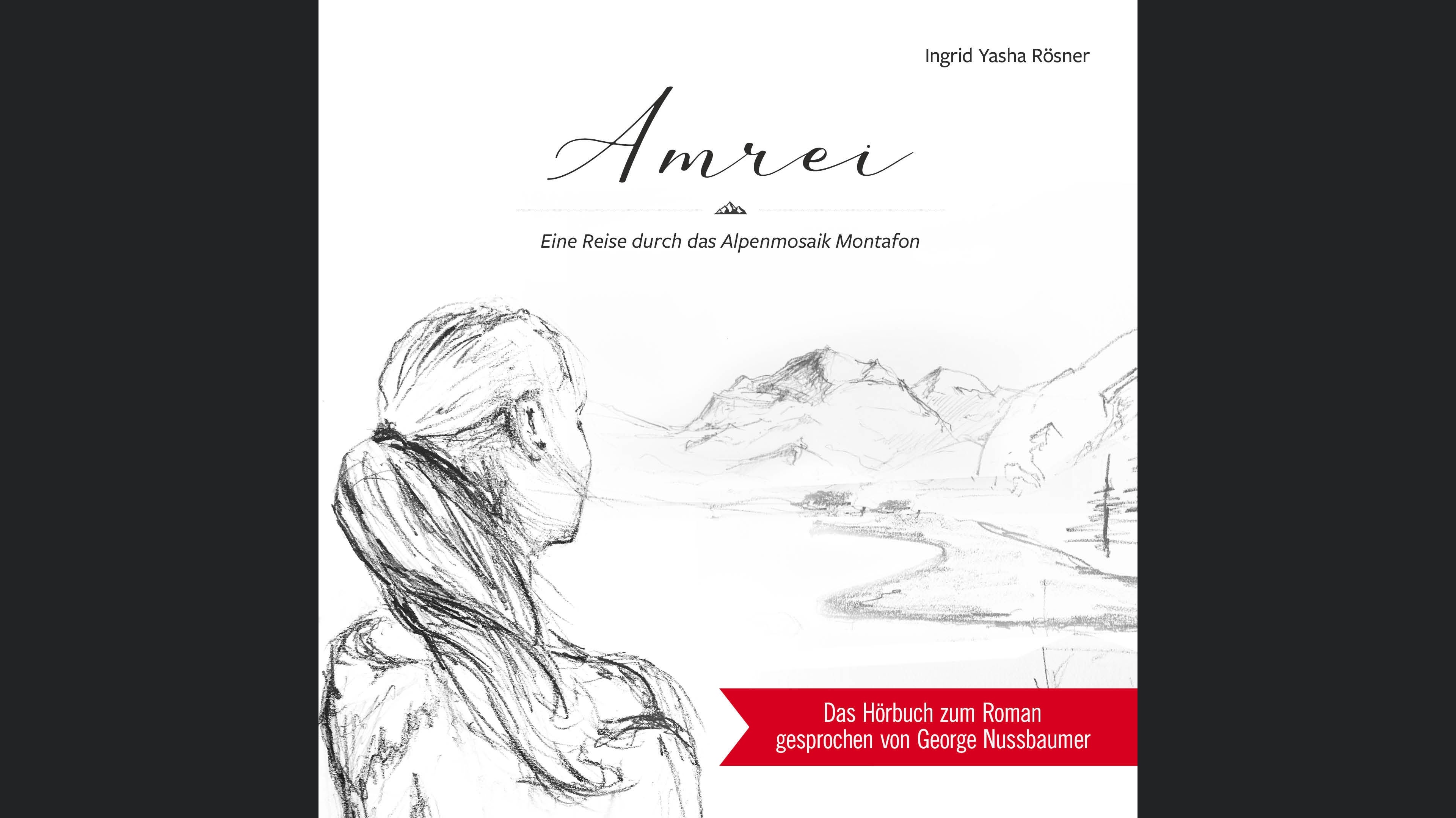 Amrei - eine Reise durch das Alpenmosaik Montafon
