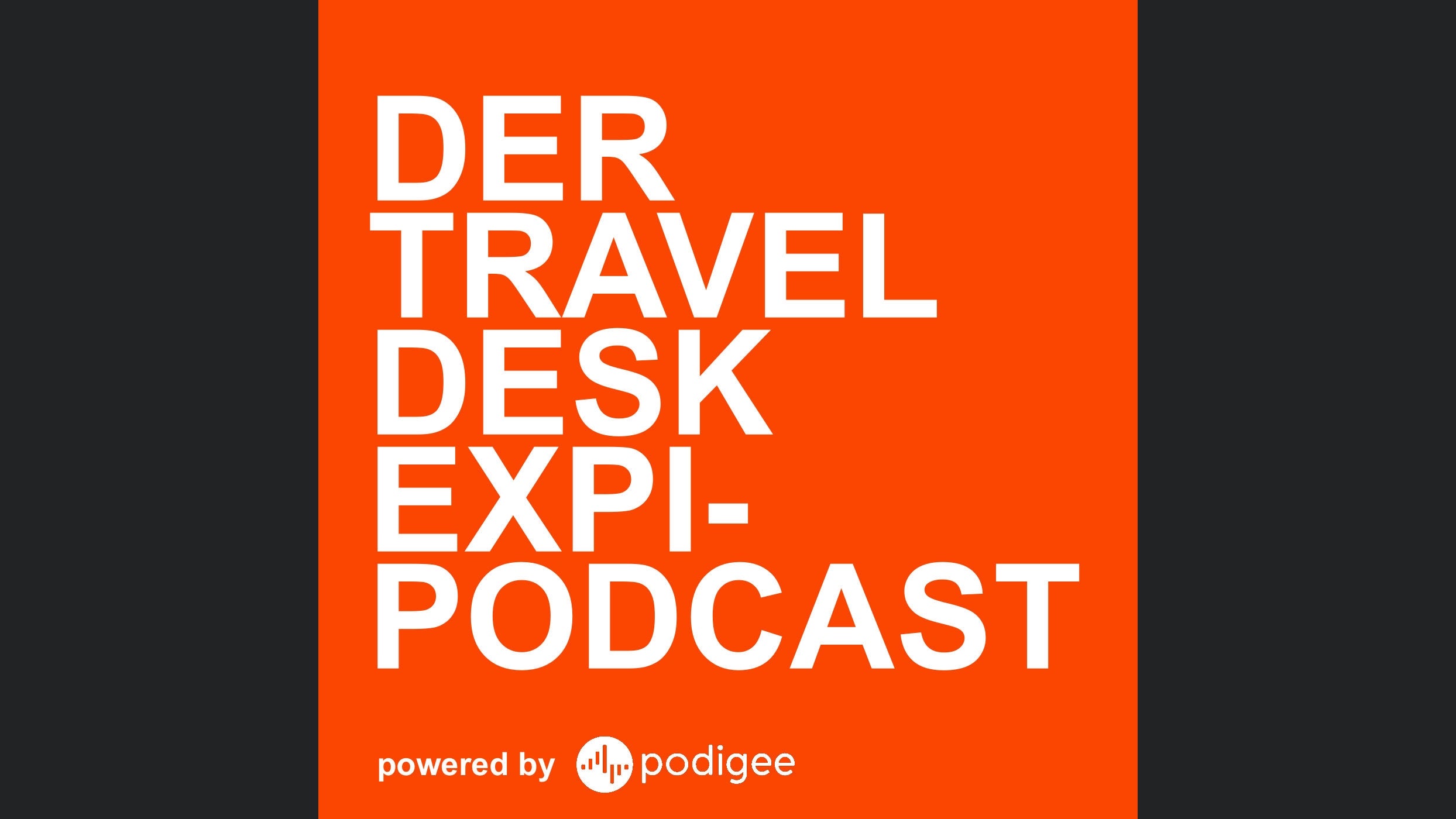 Der Travel- Desk- Expi- Podcast