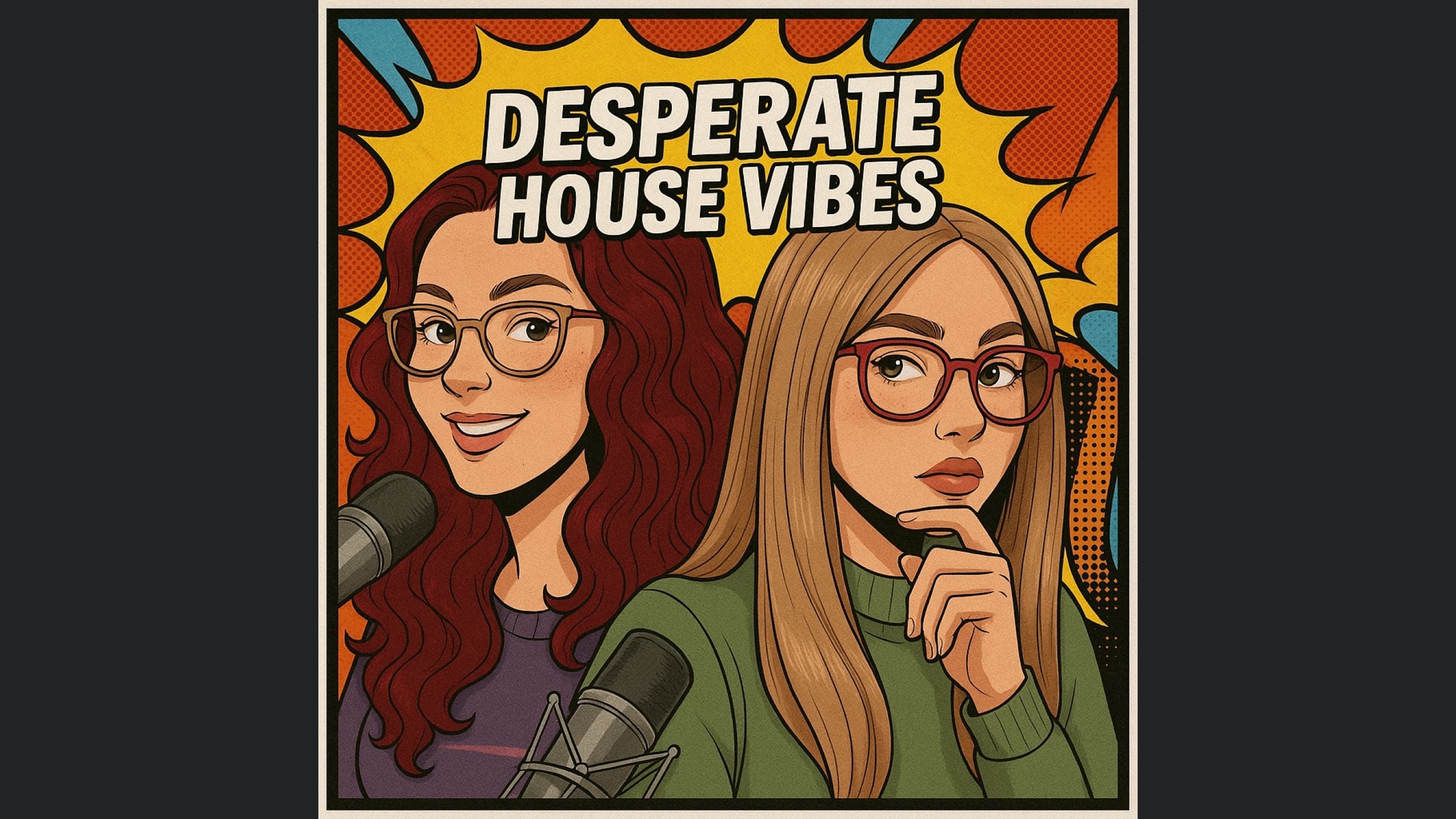Desperate_House_Vibes