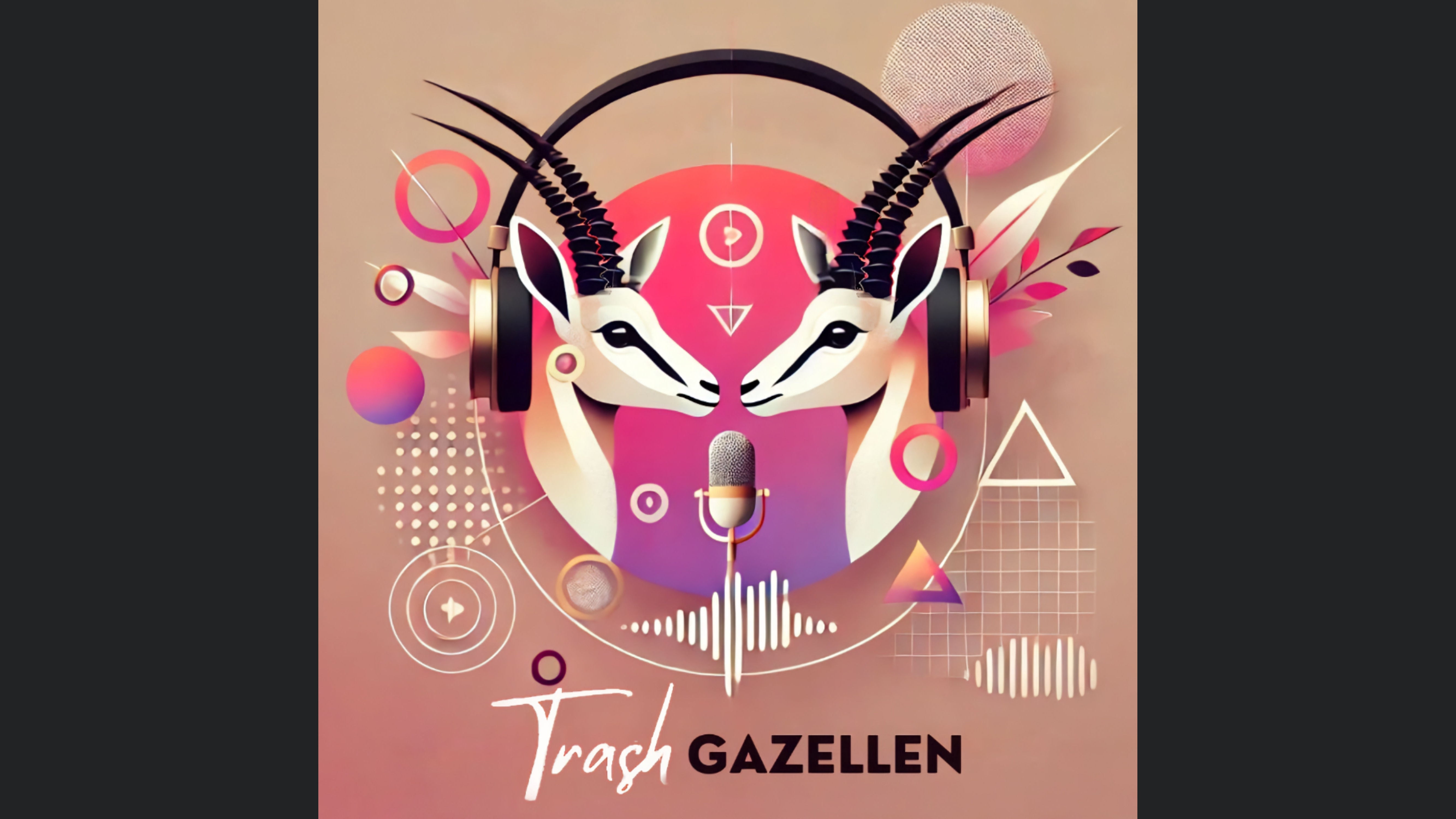 Trash Gazellen