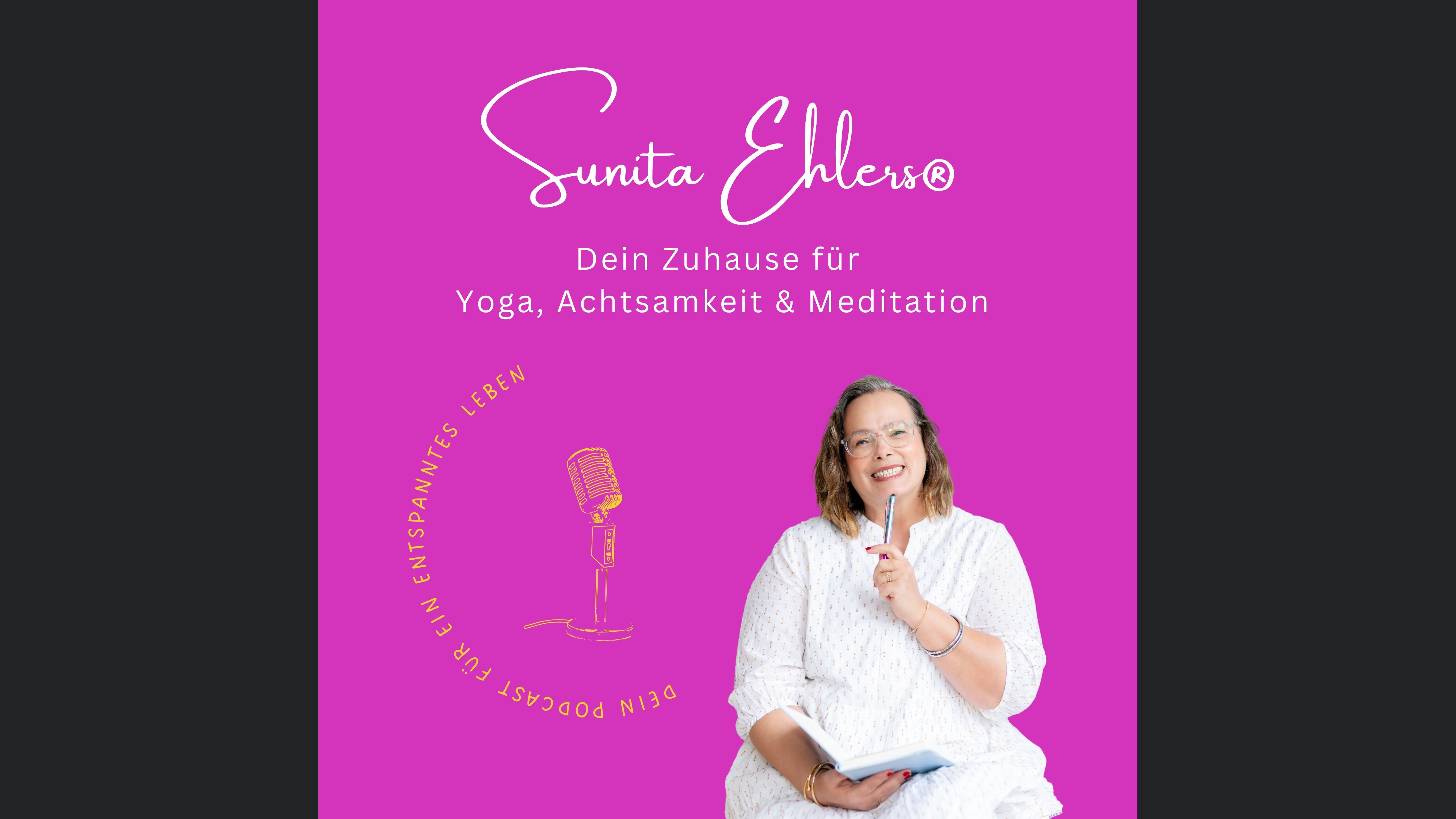 Sunita Ehlers® Dein Zuhause für Yoga, Achtsamkeit & Meditation