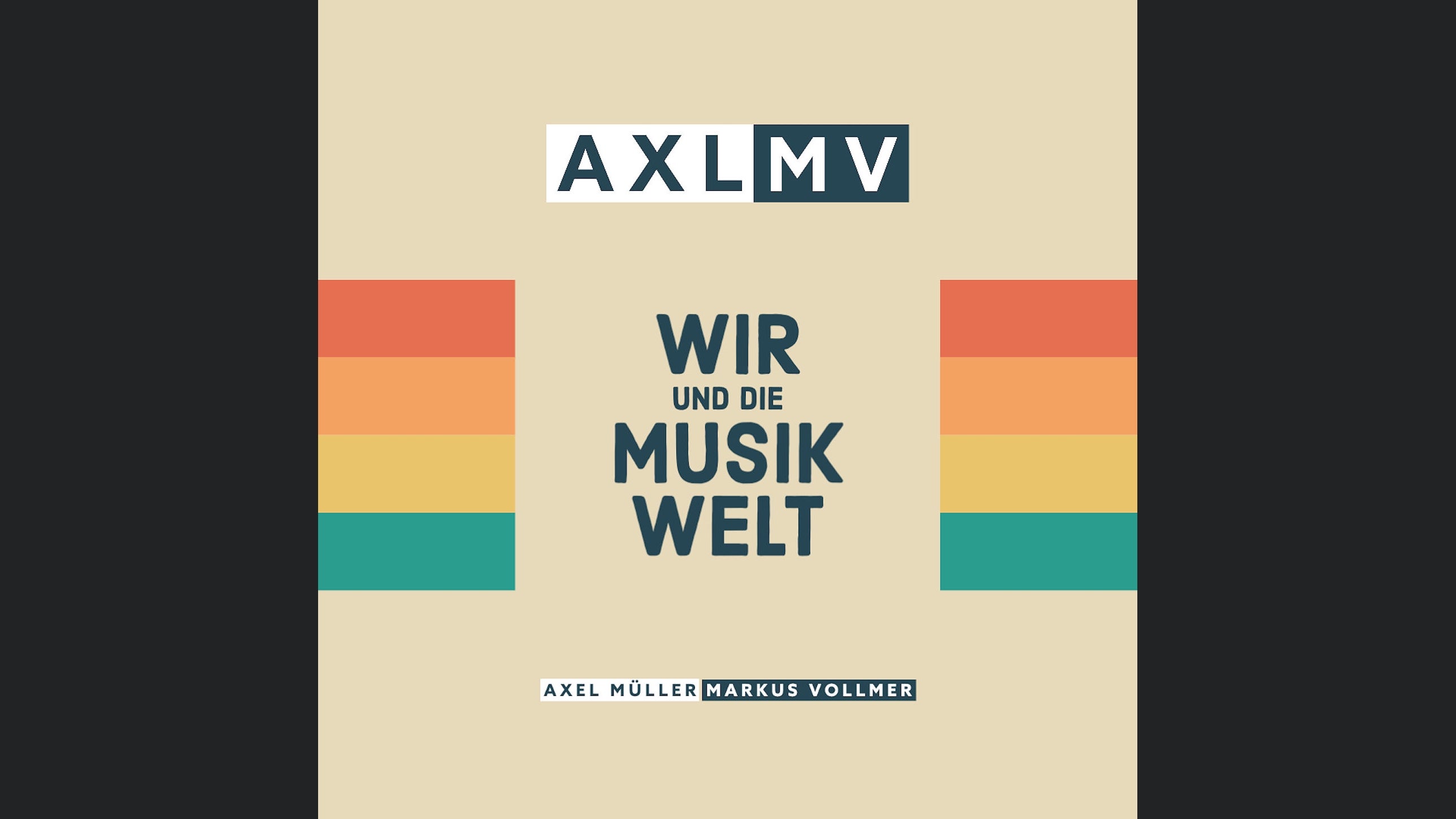 AXLMV - Wir und die Musikwelt
