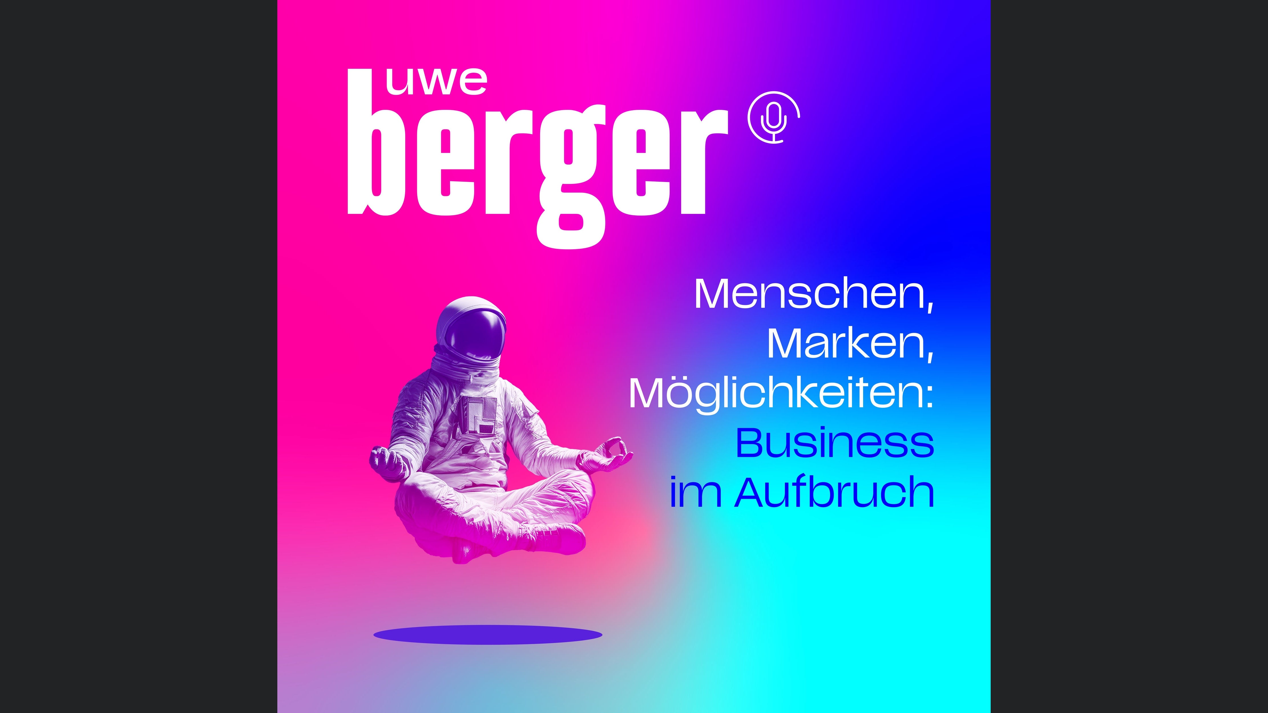 berger - der podcast fürs business im aufbruch