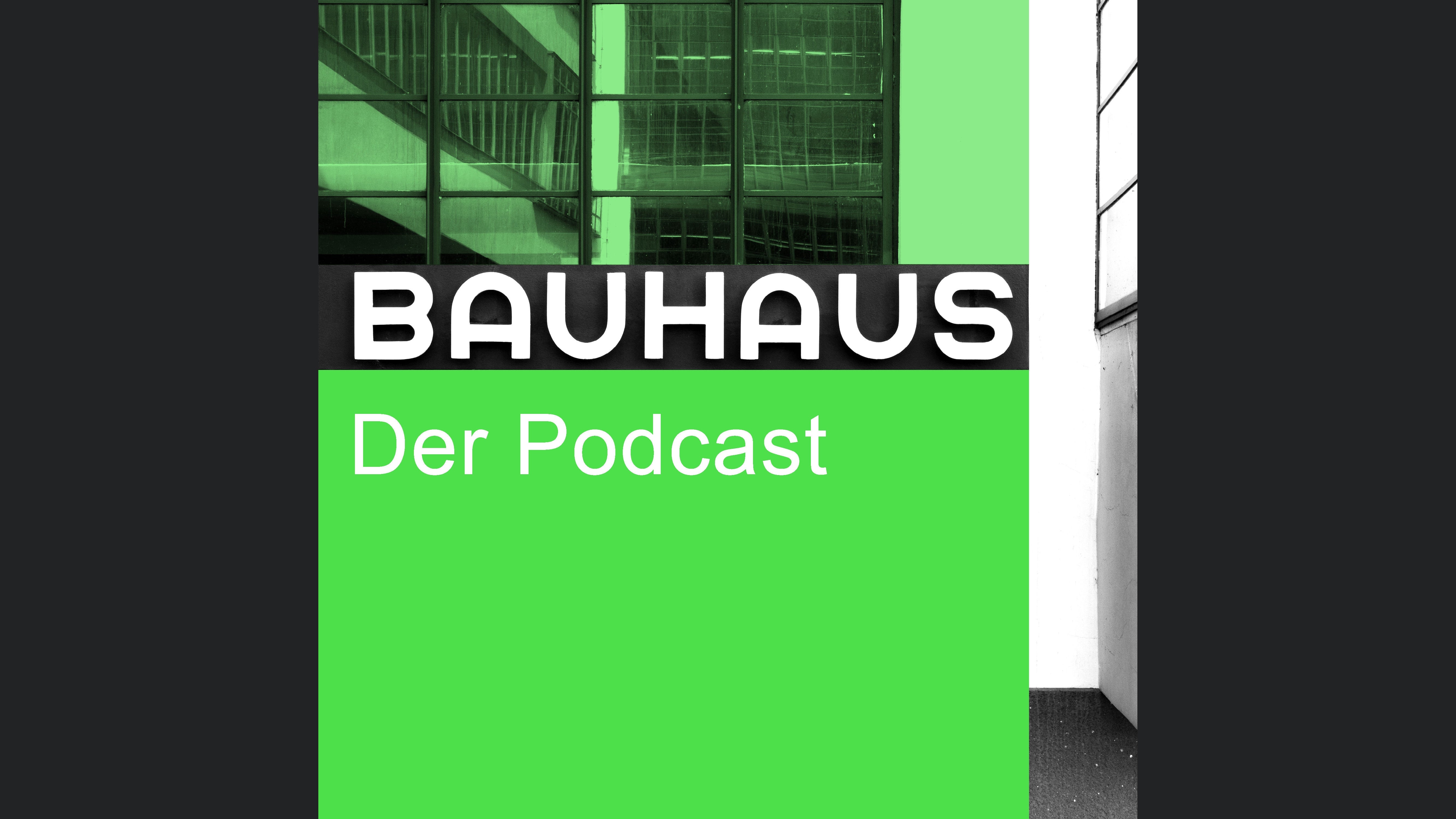 Bauhaus – der Podcast