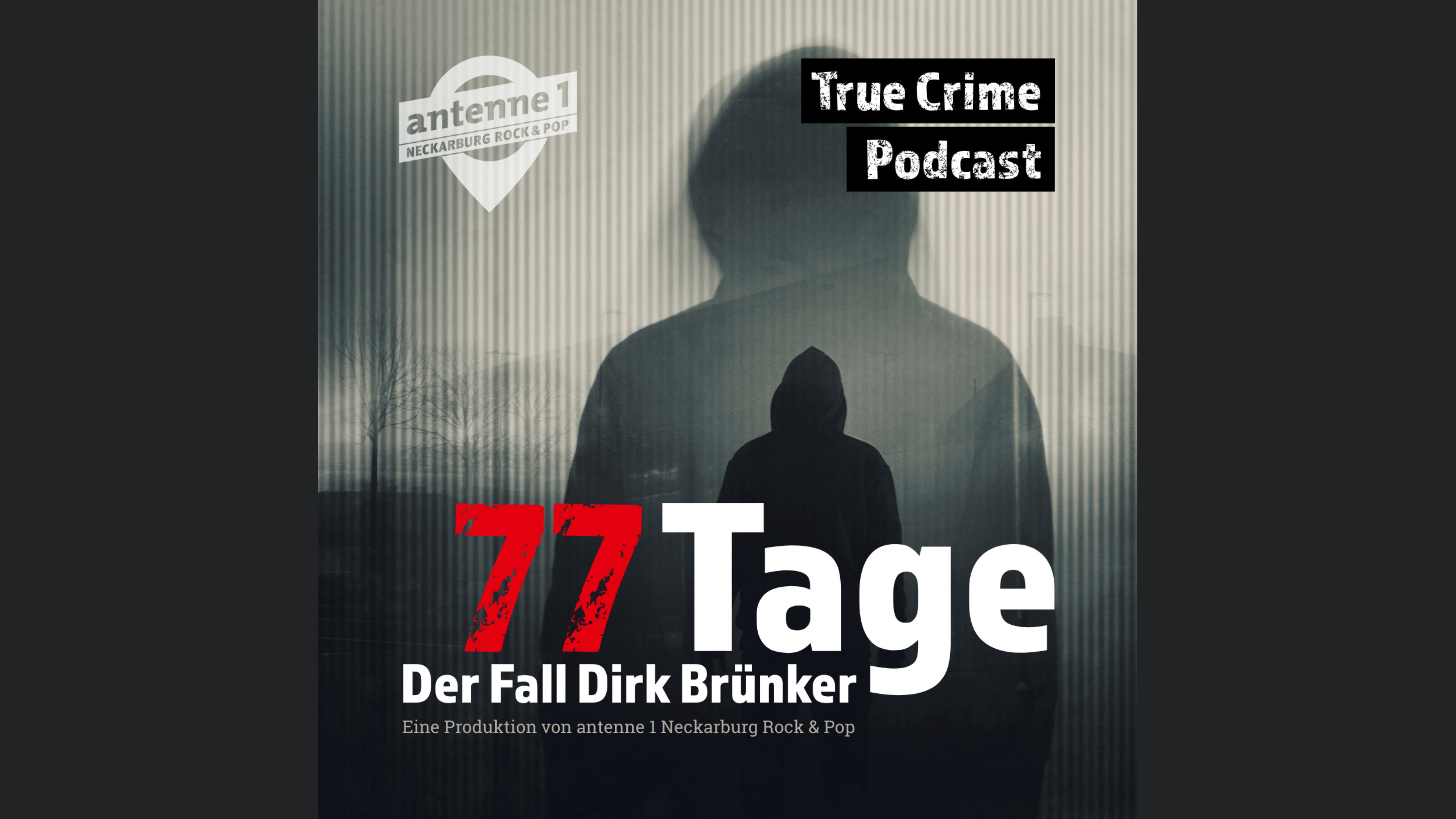 77 Tage - Der Fall Dirk Brünker