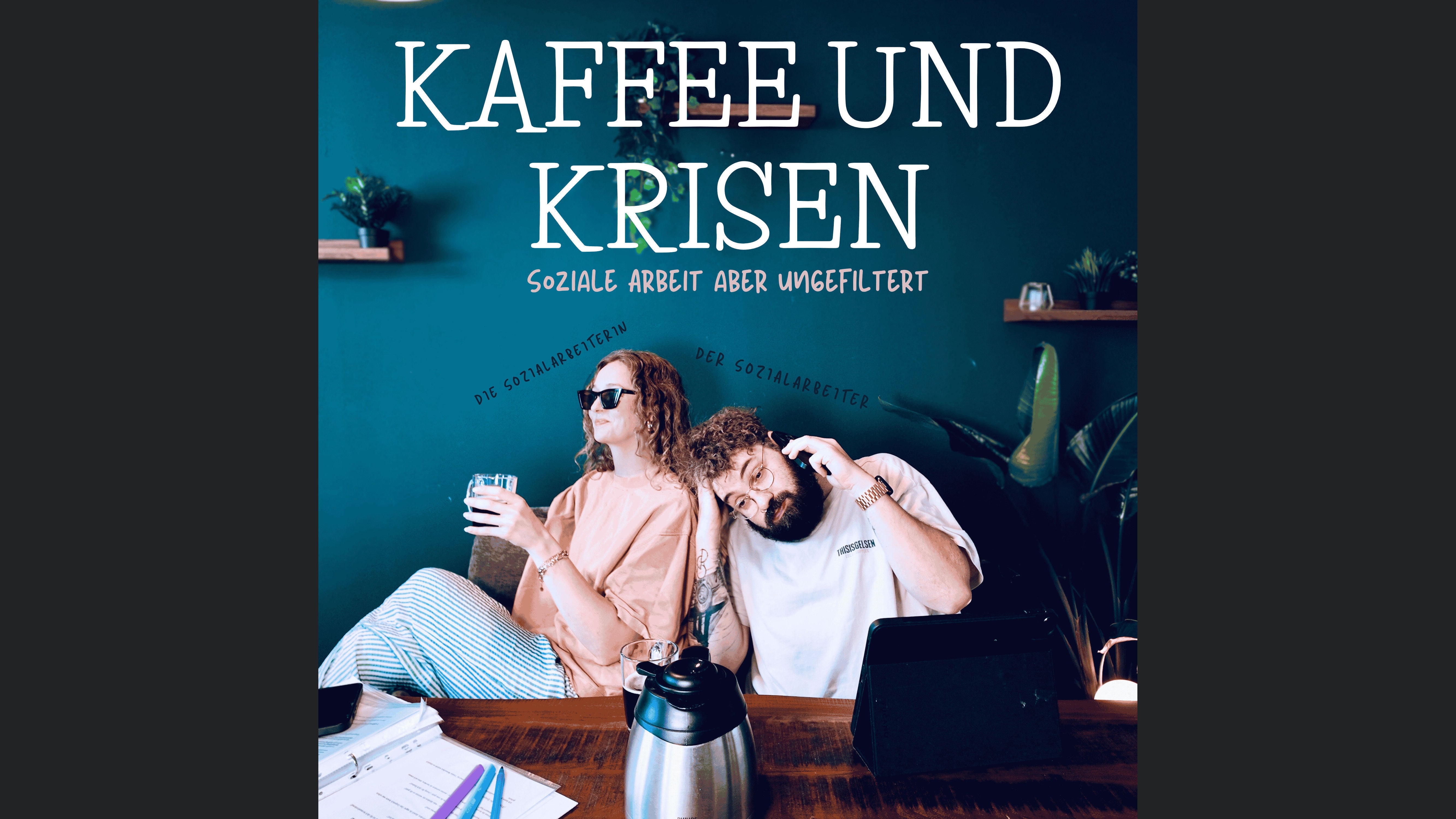 Kaffee und Krisen - Soziale Arbeit aber ungefiltert